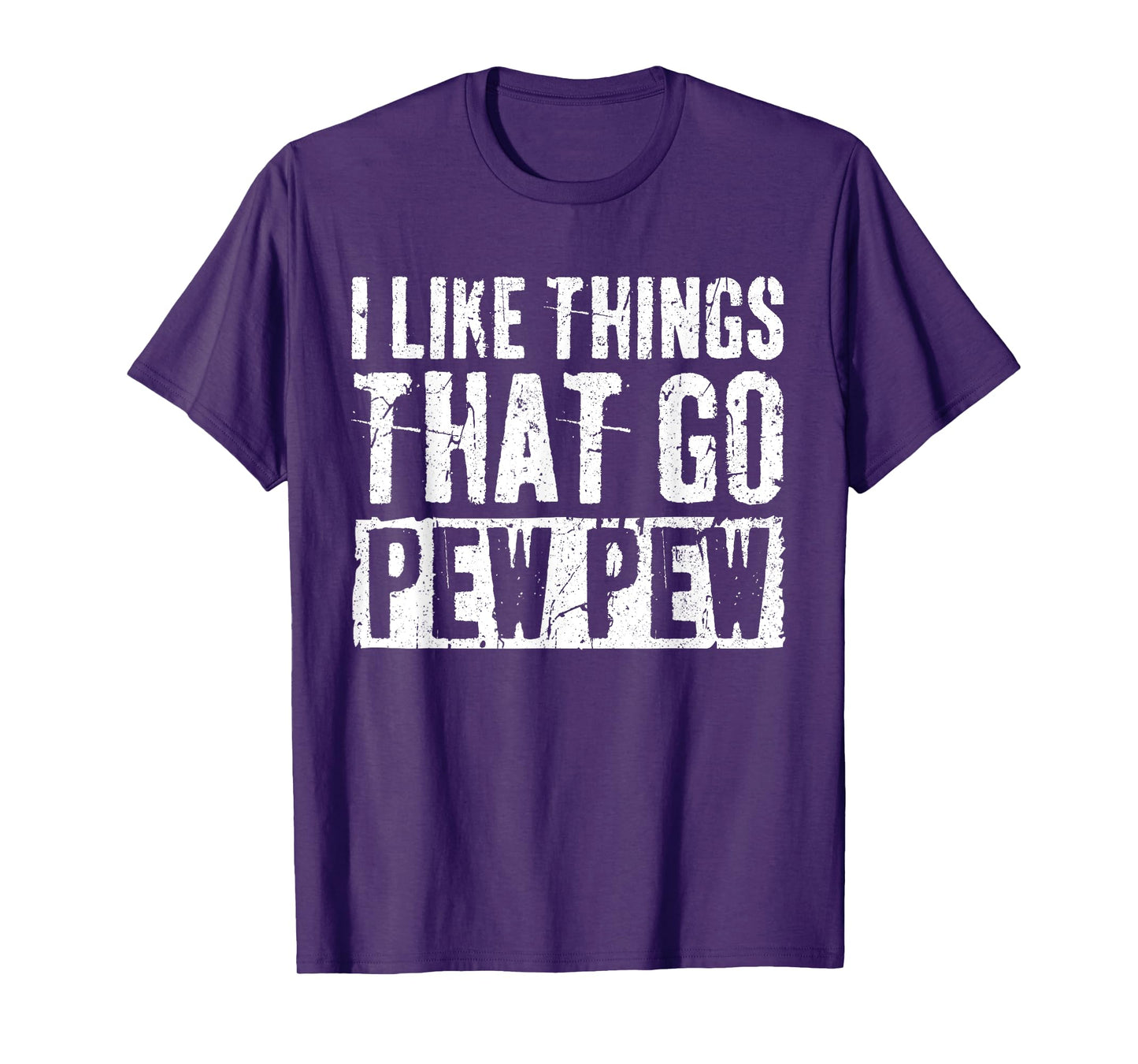 I Like Things That Go Pew Pew Shirt Gun Enthusiast T-Shirt
