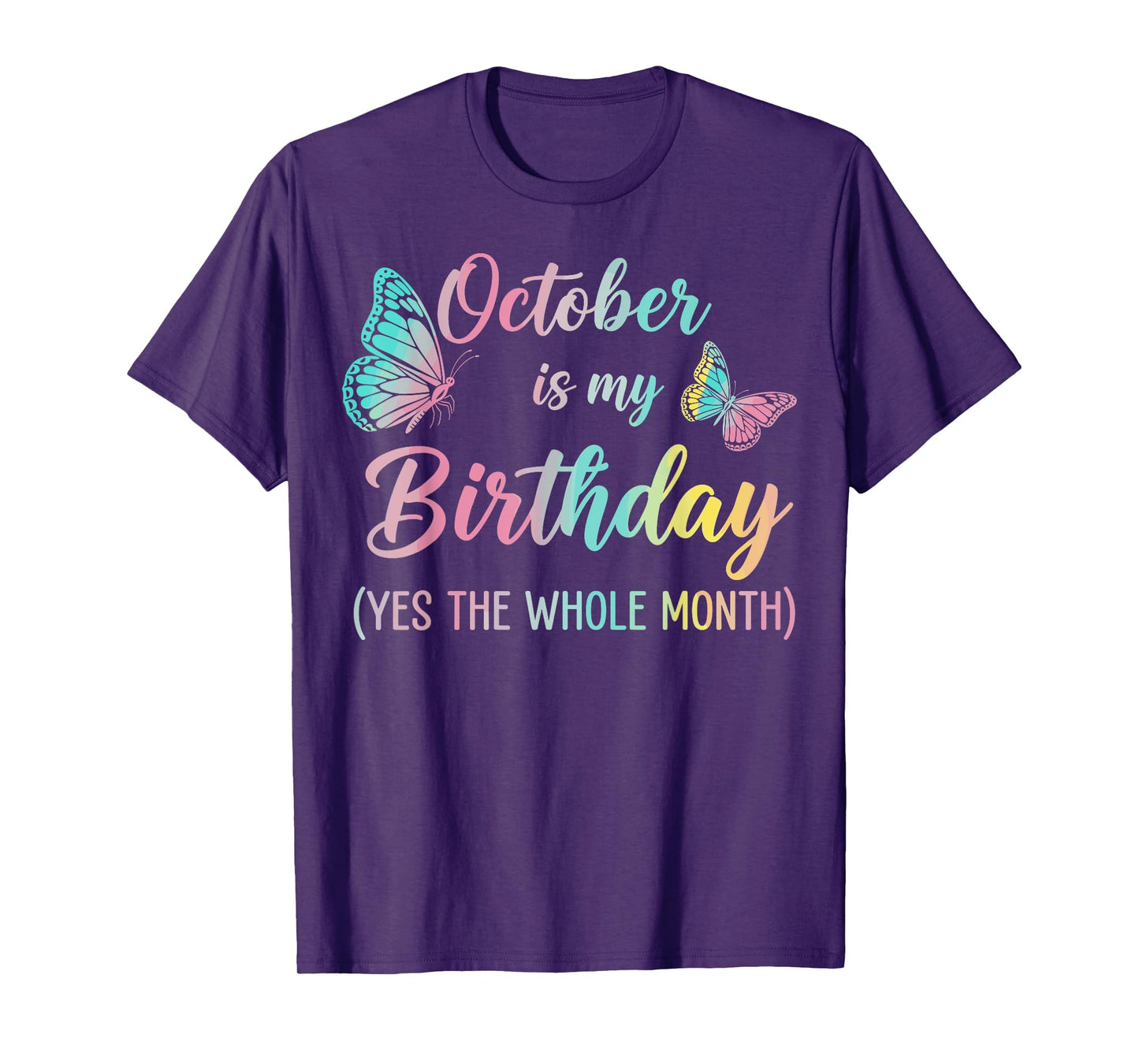 October Birthday for Women October is My Birthday for Girls T-Shirt
