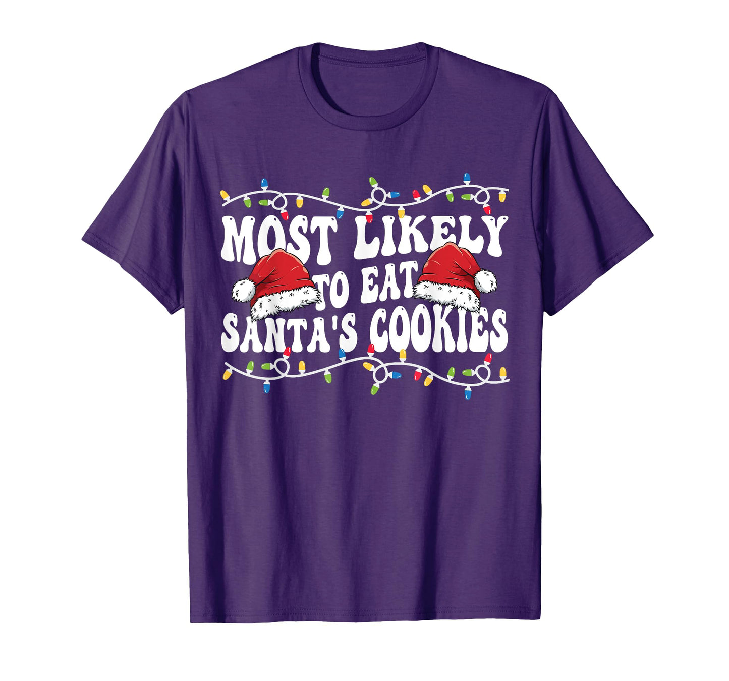 Most Likely To Eat Santa's Cookies Matching Family Christmas T-Shirt