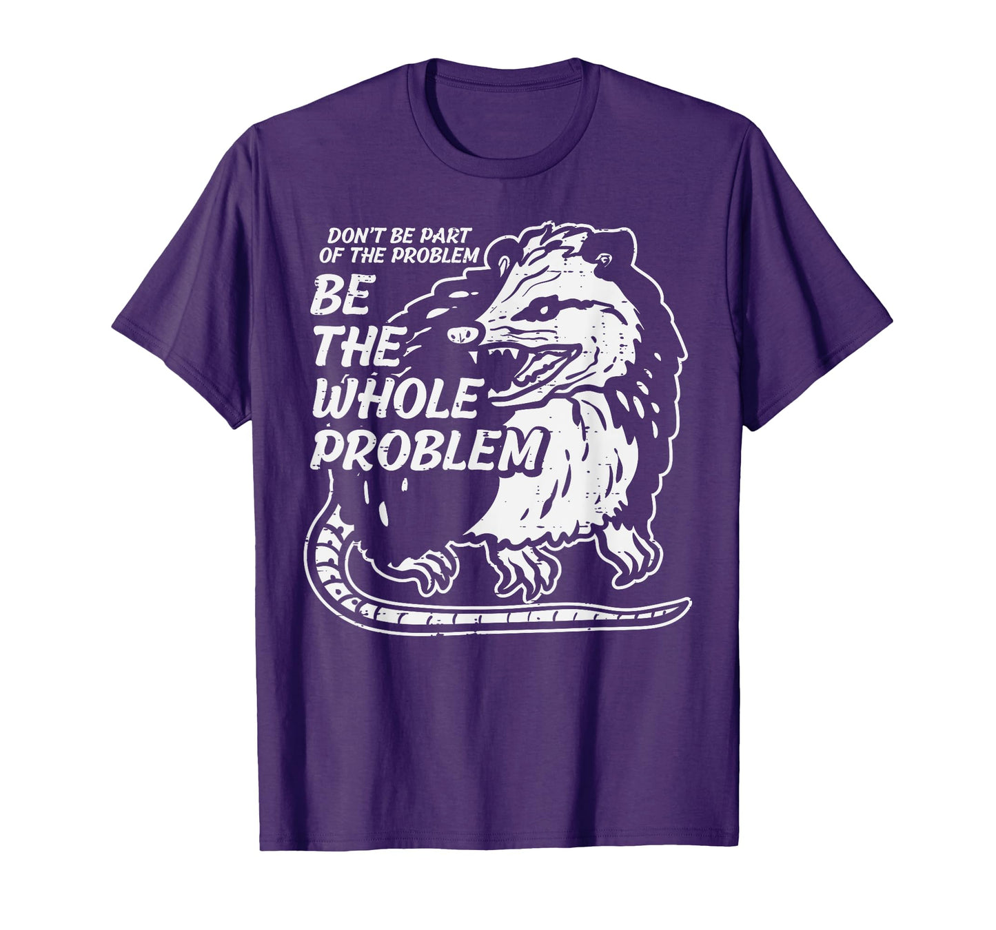 Opossum Dont Be Part Of Problem Funny Possum Men Women Kids T-Shirt