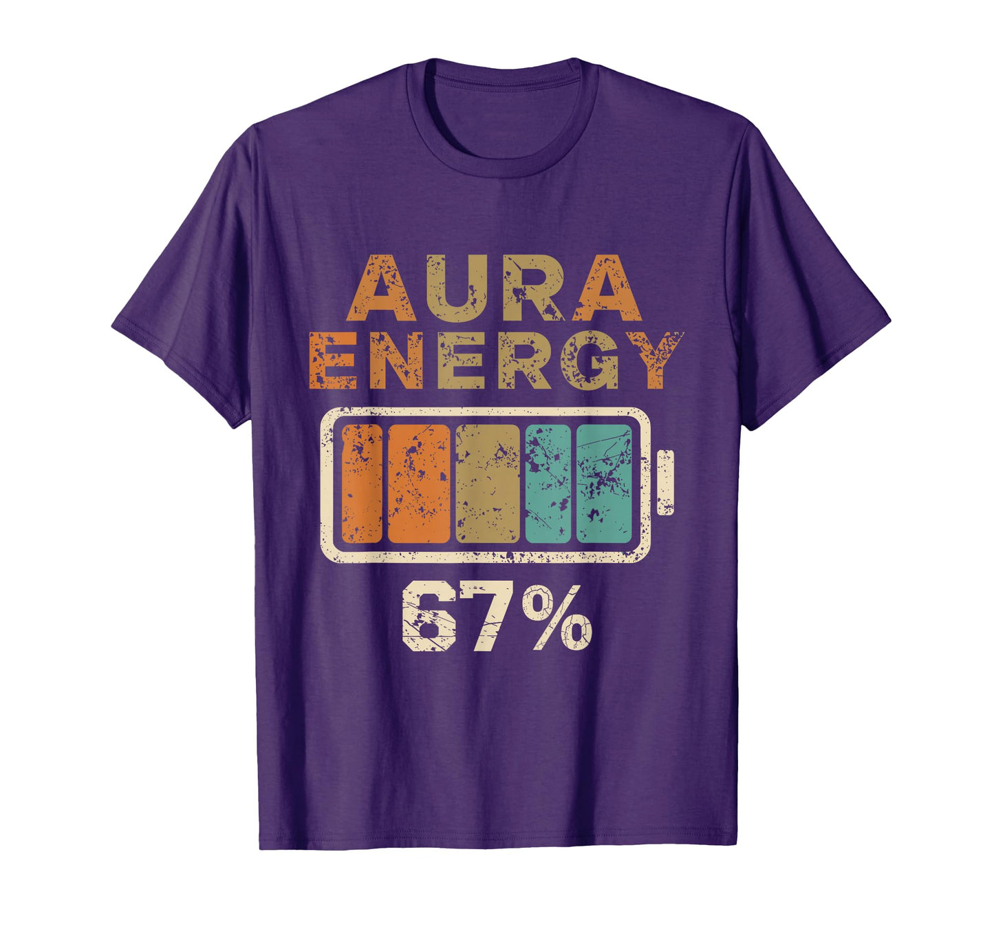 Aura Energy at 67 Six Seven Funny Gen Alpha Slang Meme T-Shirt