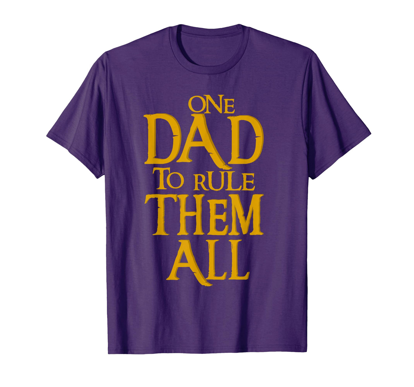 One Dad to Rule Them All Geek Dad Father's Day Gift Tee T-Shirt