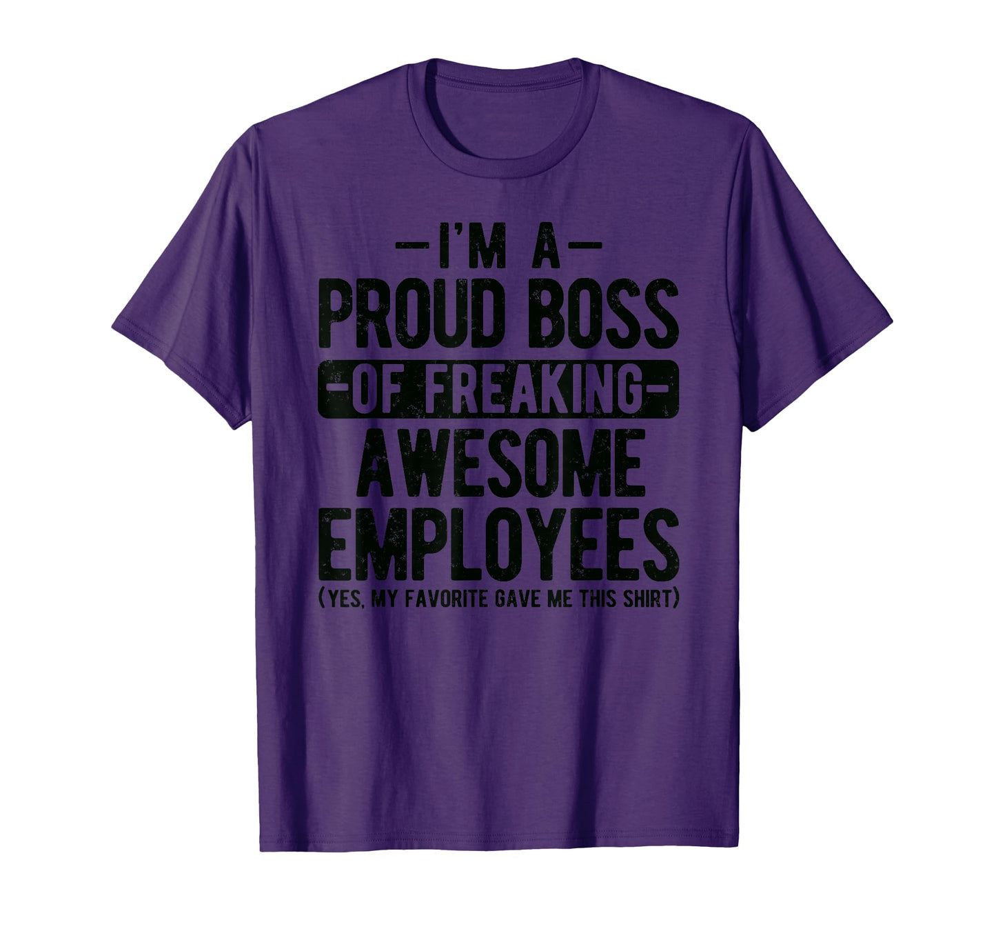 Proud Boss of Freaking Awesome Employees Appreciation Office T-Shirt