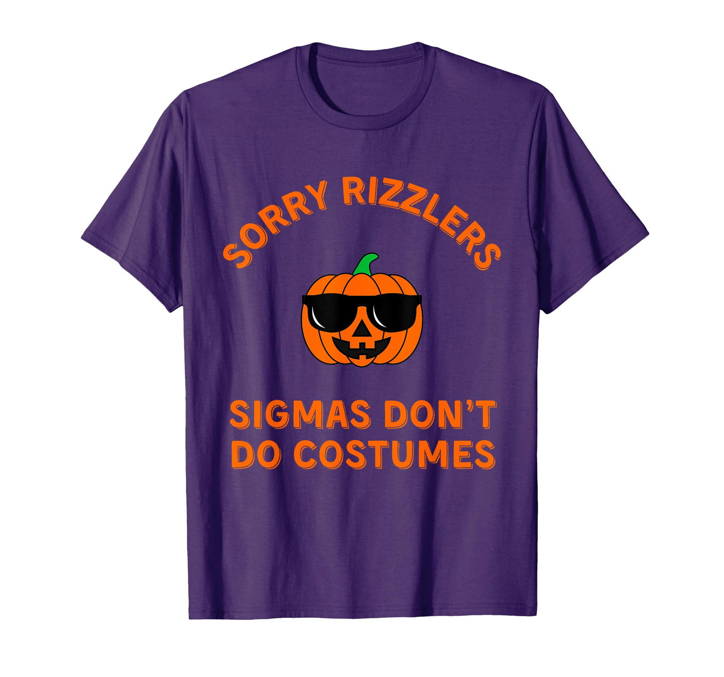 Sigmas Don't Do Costumes - Funny Gen Alpha Halloween Shirt T-Shirt