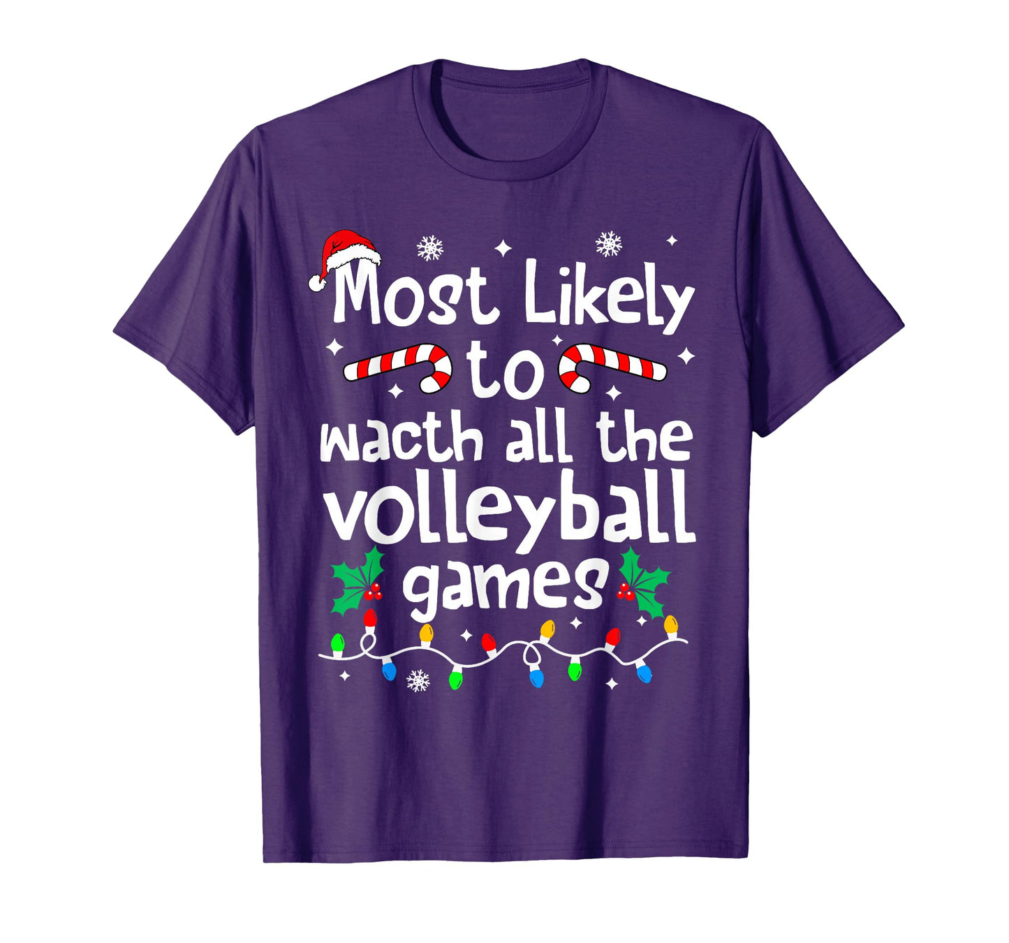 Most Likely to Watch All Volleyball Games Christmas Matching T-Shirt