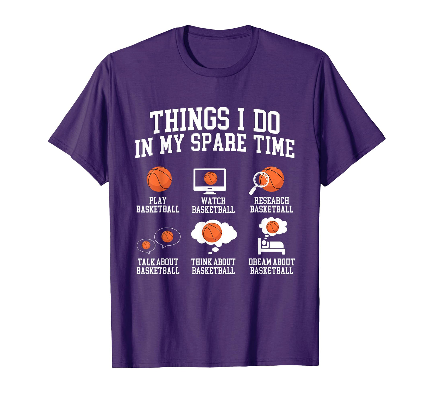 Things I Do In My Spare Time - Basketball Player Fan T-Shirt