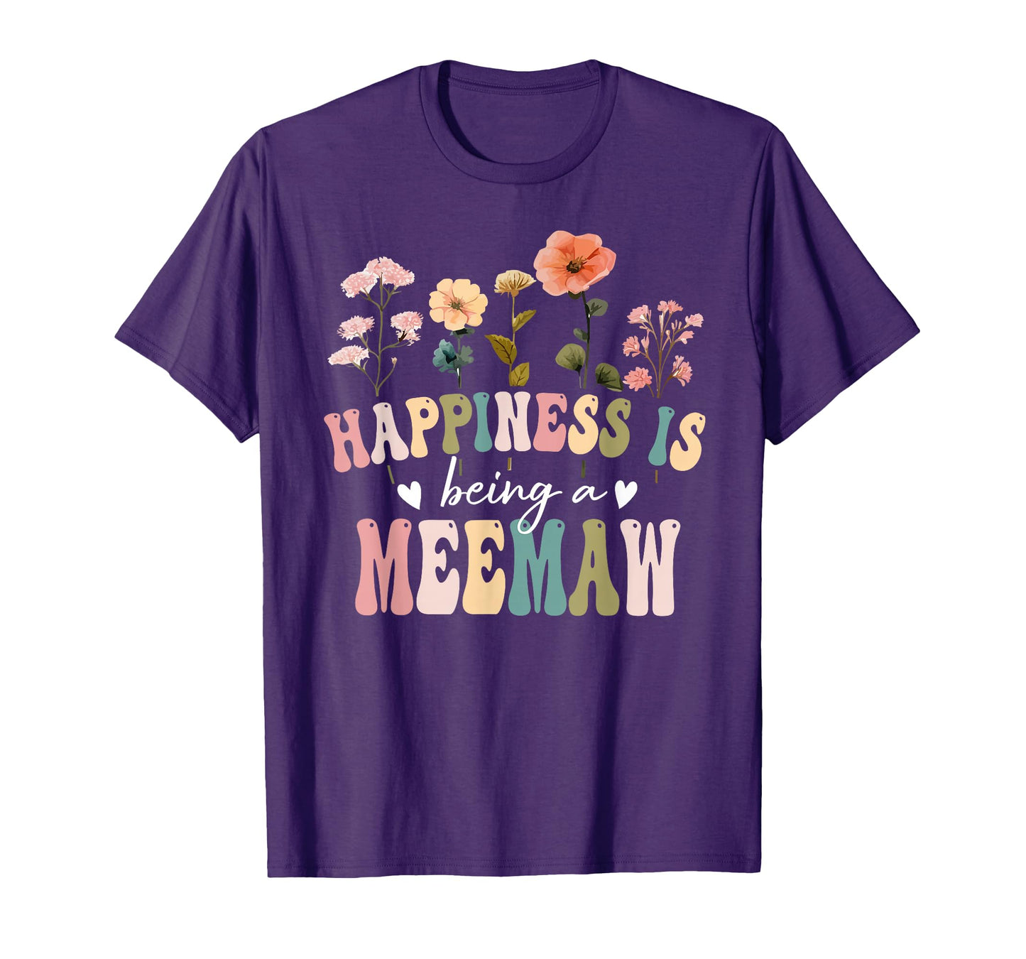 Happiness is Being a Meemaw Floral Meemaw Mother's Day T-Shirt