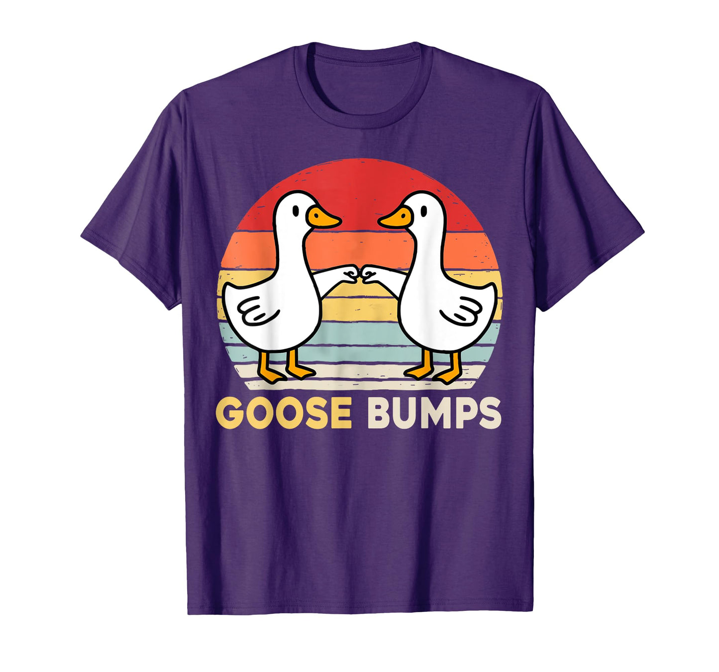 Funny Goose Bumps Humorous Pun Silly Goose Dad Joke T-Shirt