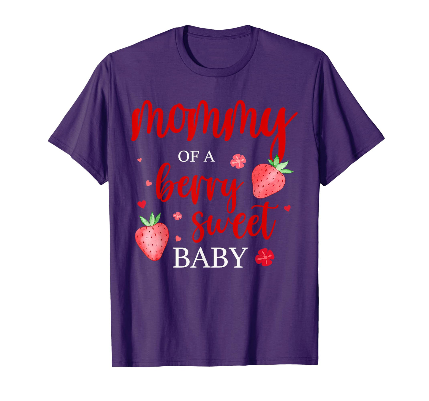 Mommy Of A Berry Sweet One Strawberry Baby First Birthday T-Shirt