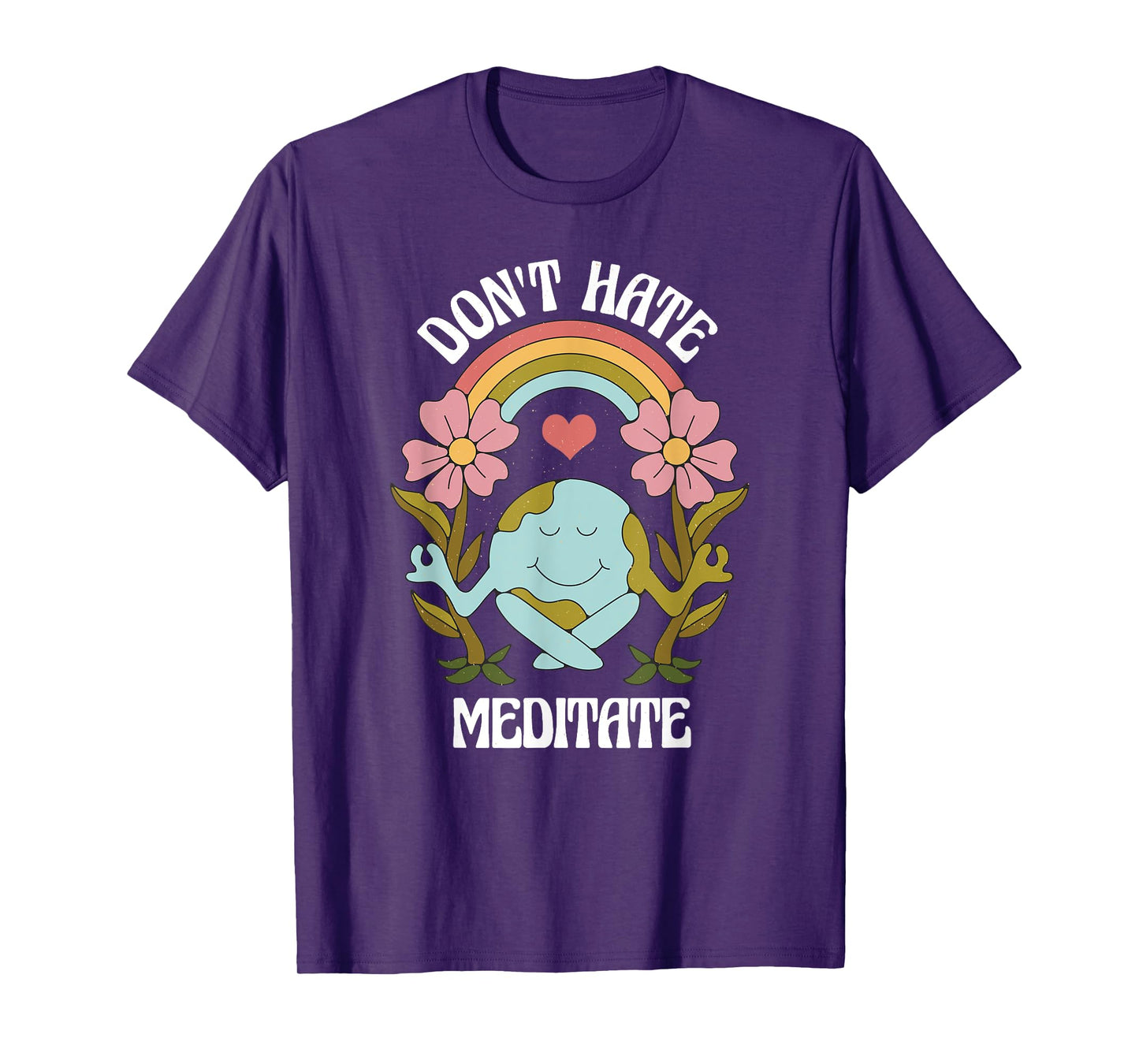 Positive Earth Meditate Message for meditate lover T-Shirt