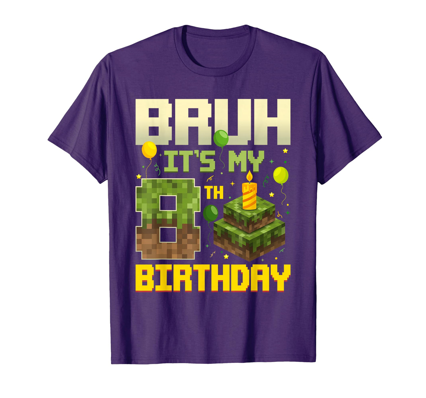 Bruh It's My 8th Birthday Game Pixel Funny Birthday Boy T-Shirt