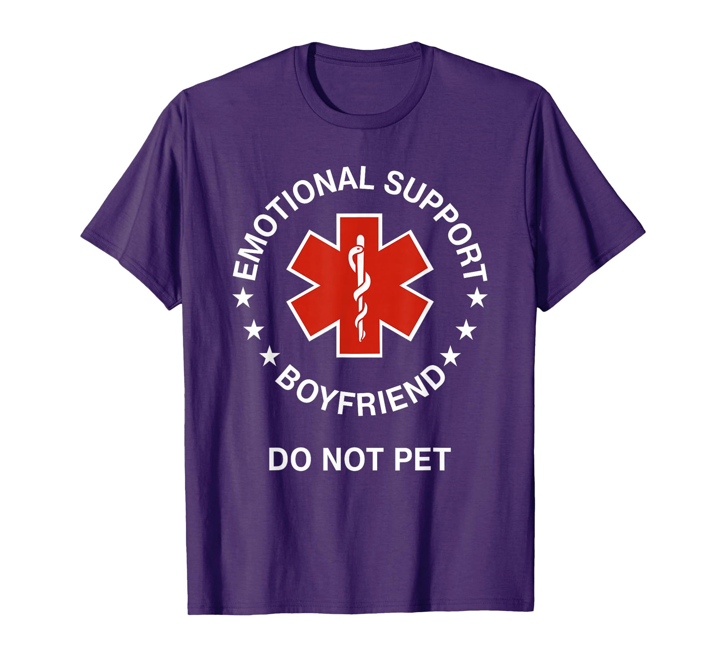 Emotional Support Boyfriend Do Not Pet Funny Boyfriend T-Shirt
