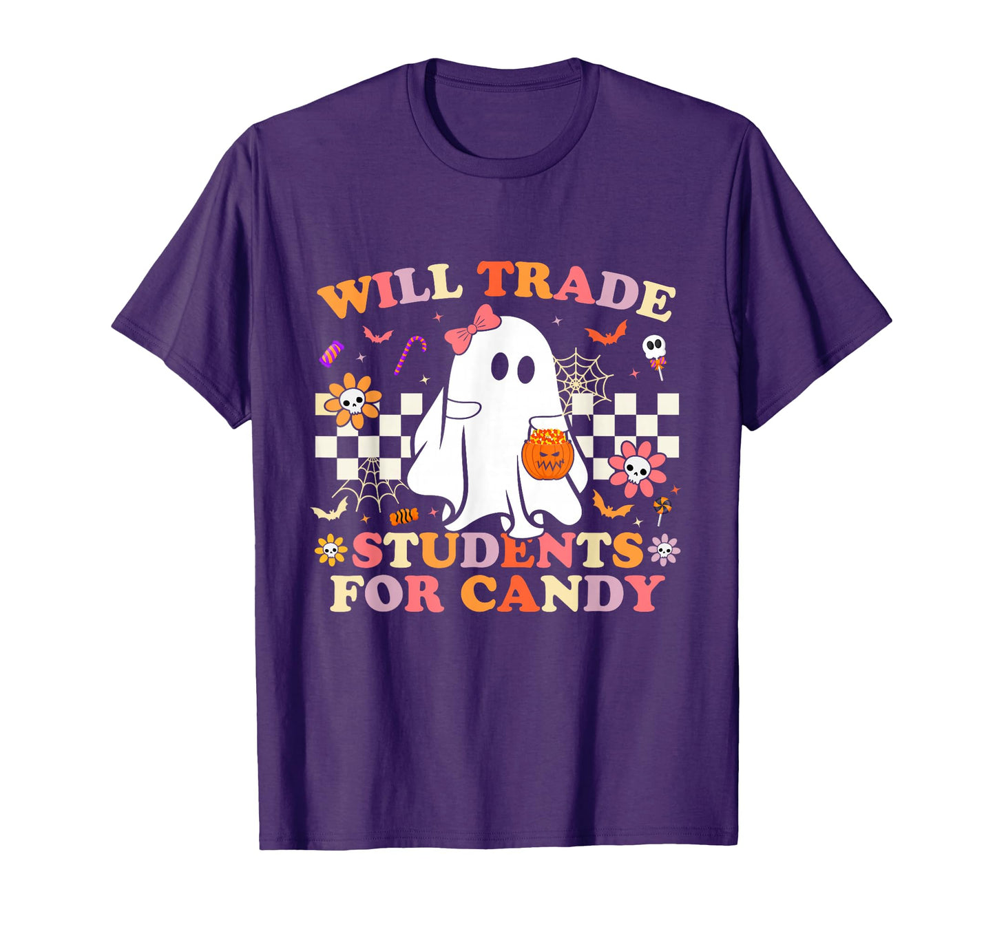 Will Trade Students for Candy Halloween Teacher Ghost Funny T-Shirt