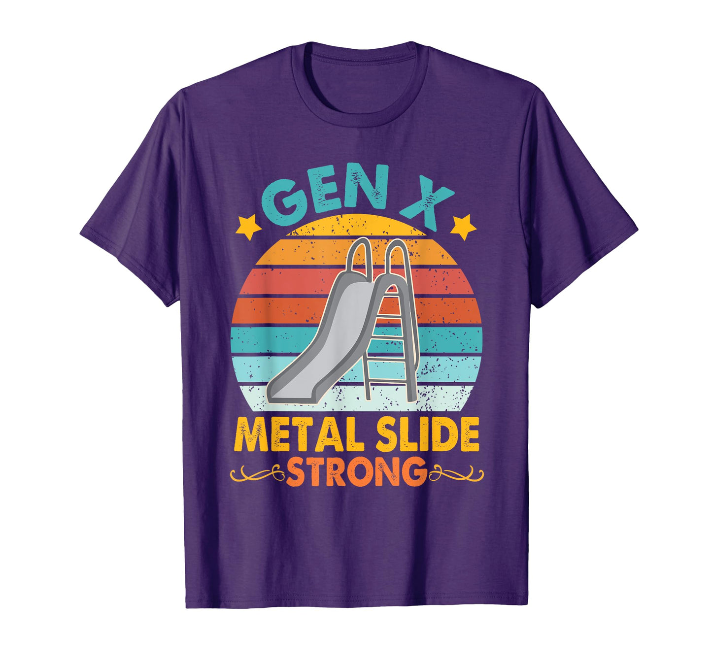 Funny Gen X Generation Sarcasm Gen X Metal Slide A Strong T-Shirt