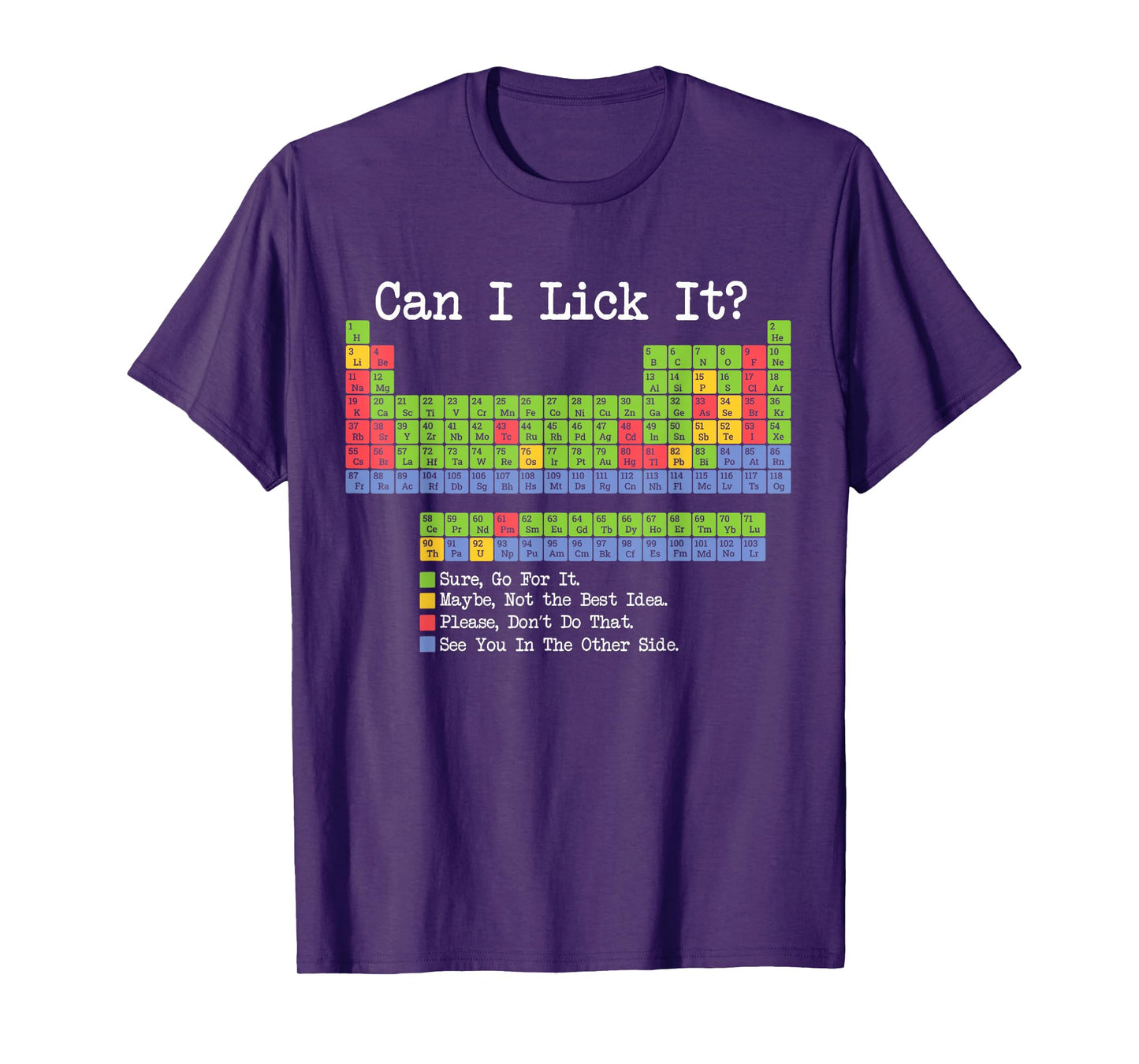 Can I Lick It Periodic Table Funny Science Teacher & Student T-Shirt