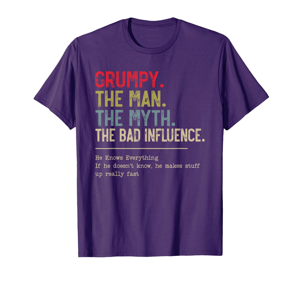 Grumpy The Man The Myth The Bad Influence Funny Grandpa T-Shirt