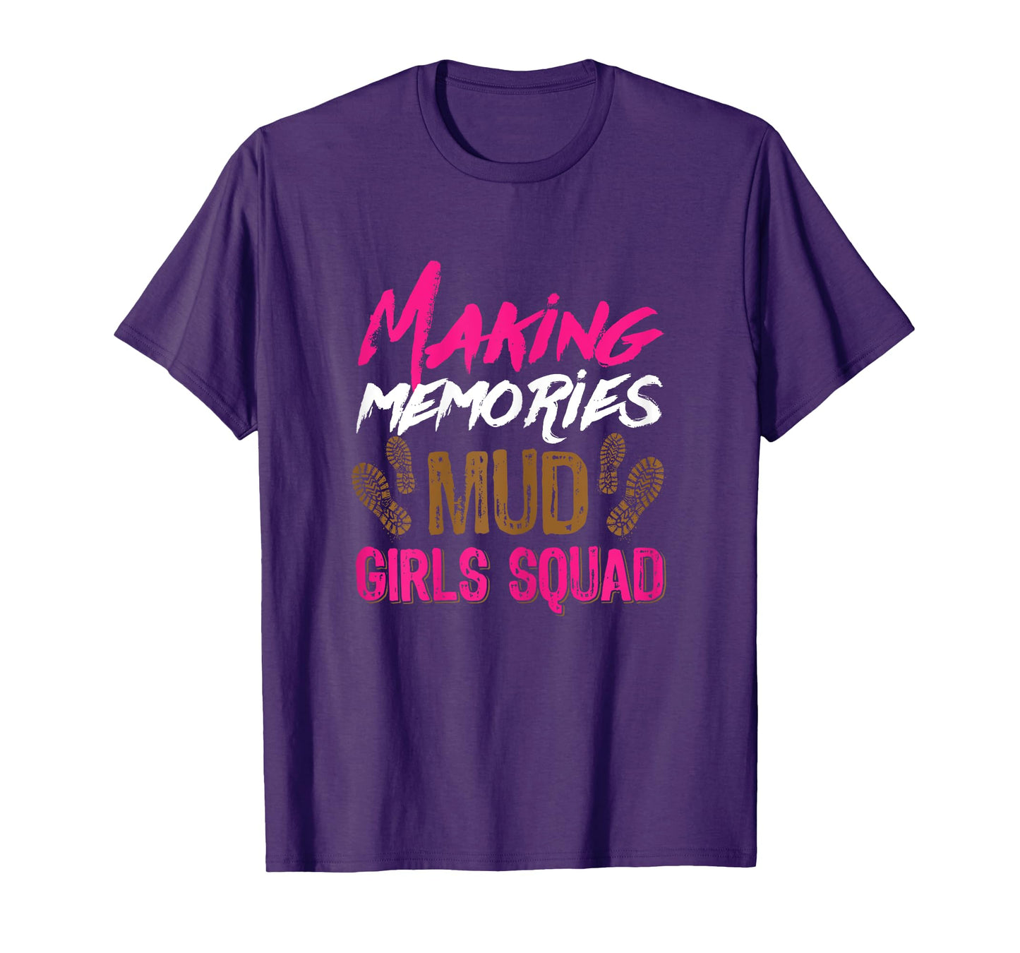 Mud girl run mud girls squad T-Shirt