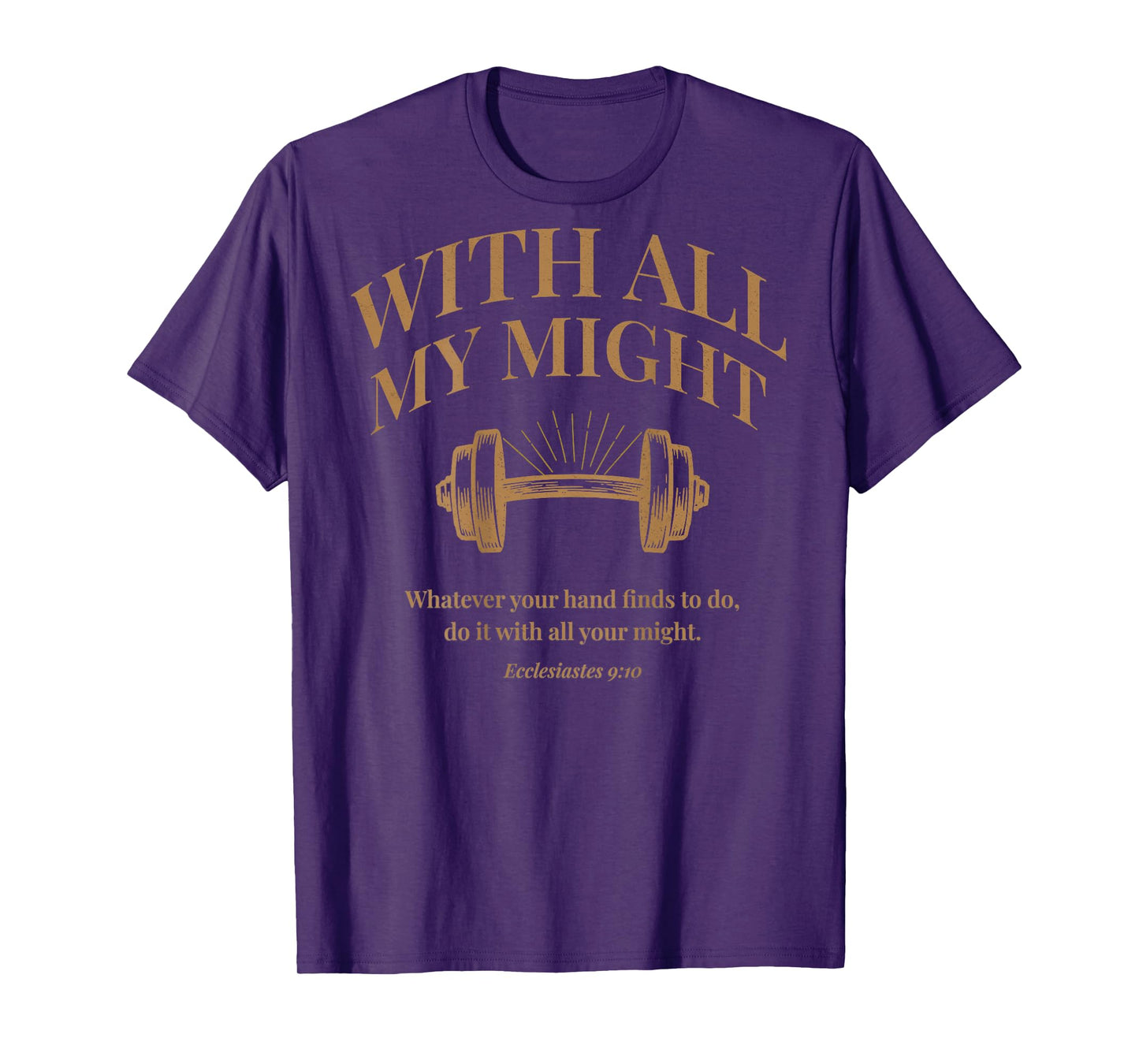 (ON Back) Christian Weightlifting Gym Ecclesiastes 9 10 T-Shirt