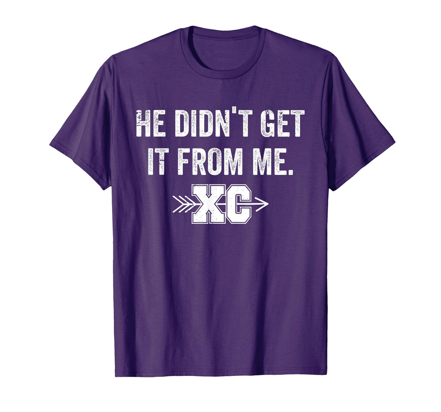 He Didn't Get It from Me Cross Country Mom XC Mom Runner T-Shirt
