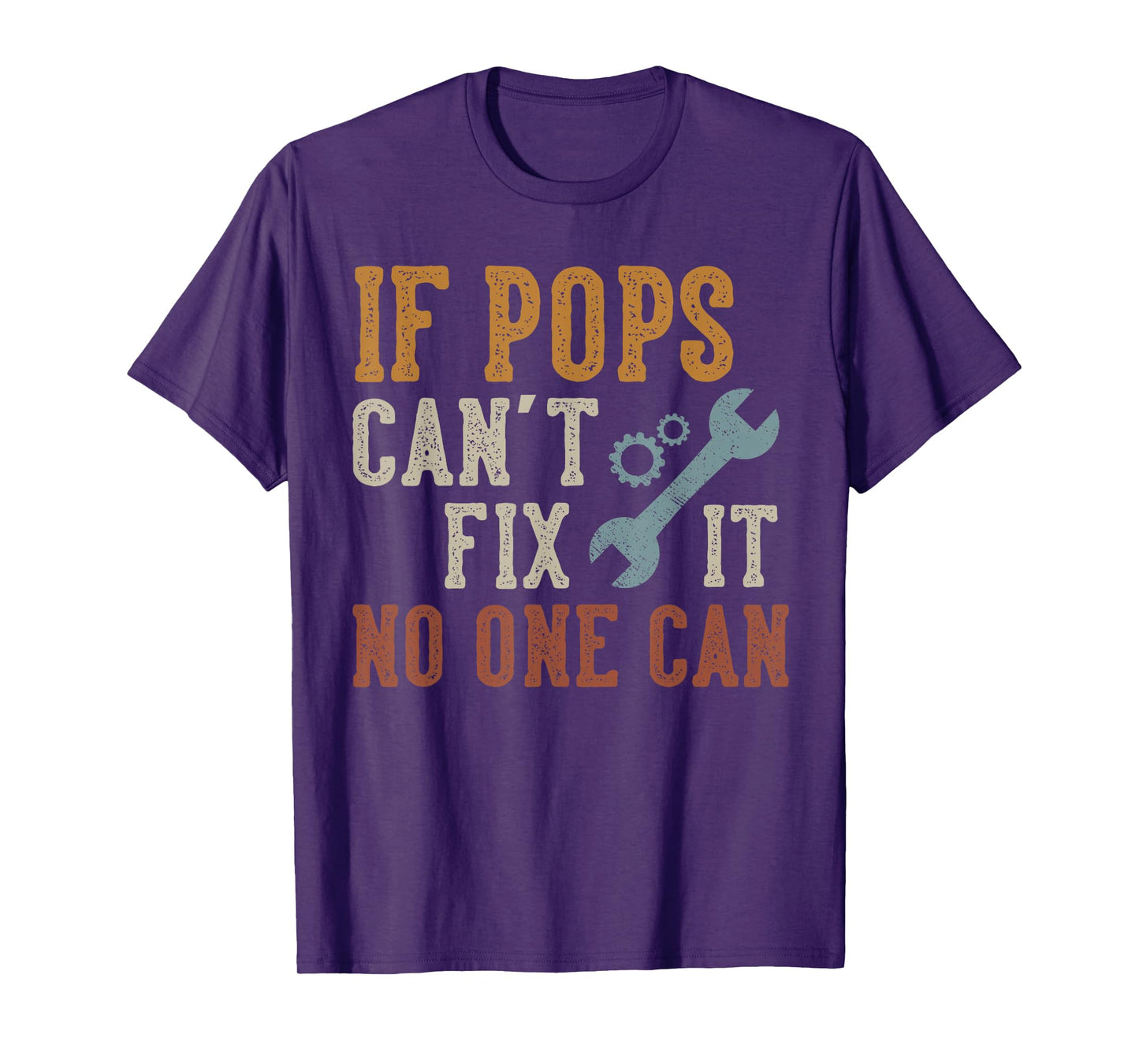 If Pops Can't Fix It No One Can Funny Pops Father's Day T-Shirt