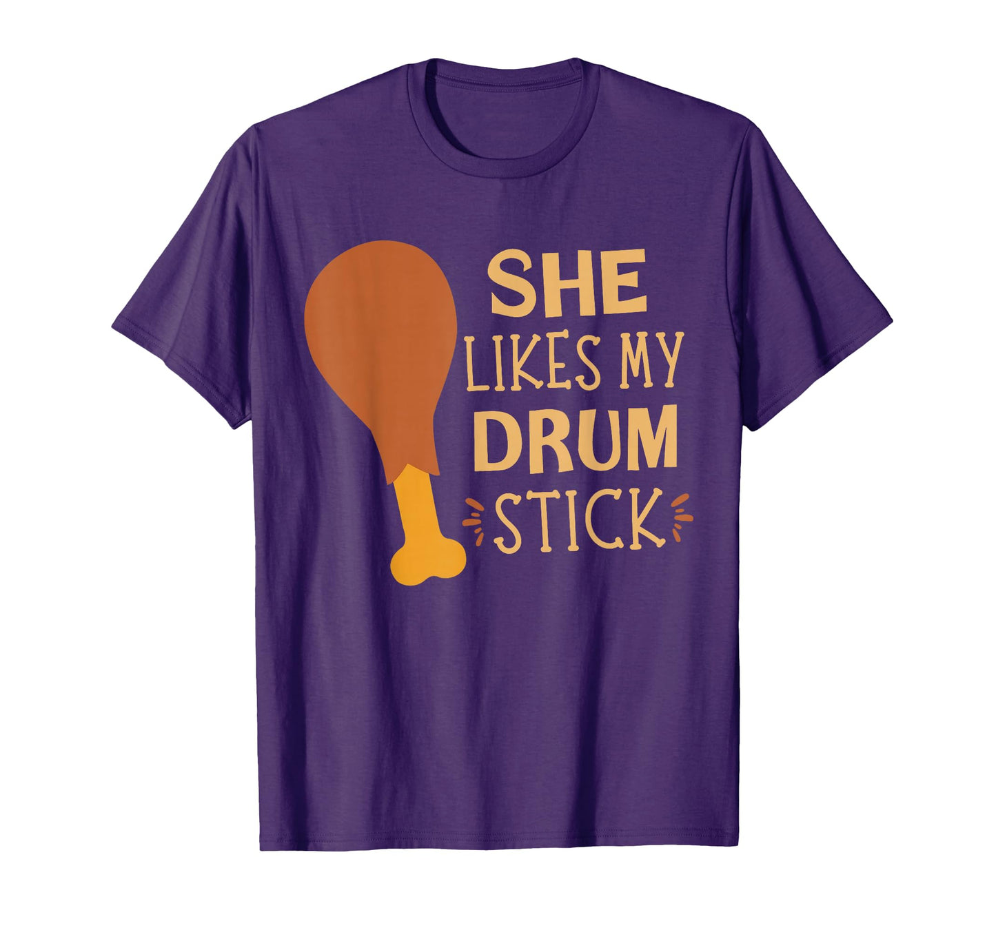 She Likes My Drum Stick Funny Couple Matching Thanksgiving T-Shirt