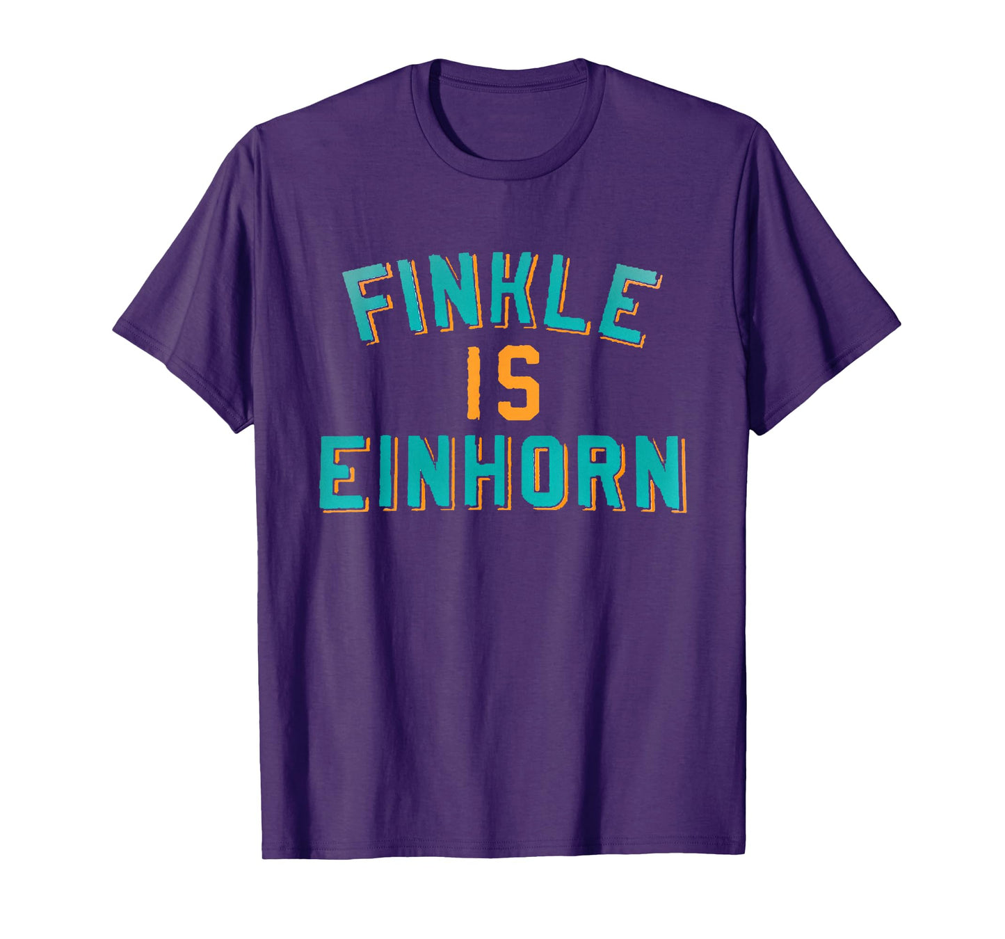 Finkle is Einhorn Comedy T-Shirt