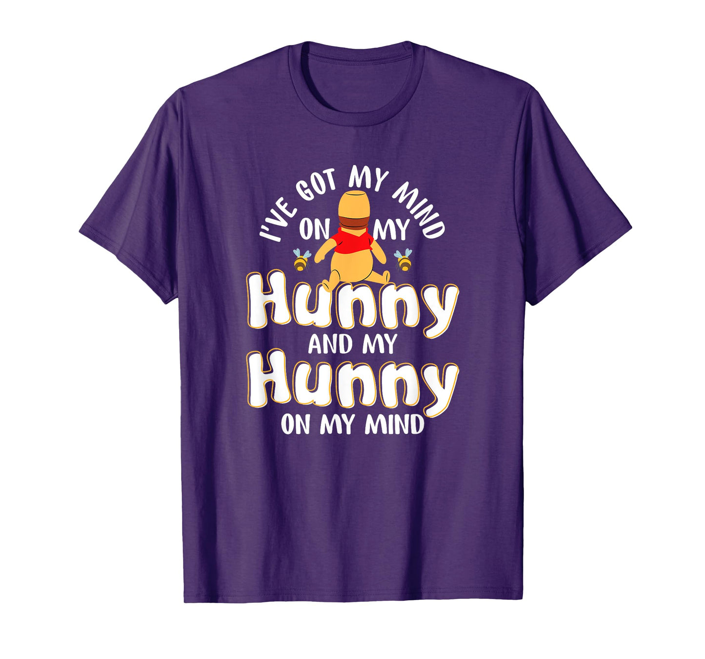 I've Got My Mind On My Hunny and My Hunny T-Shirt