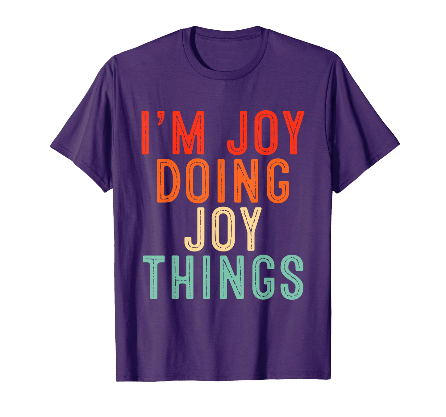 I'm Joy Doing Joy Things Funny Gifts Christmas Idea T-Shirt