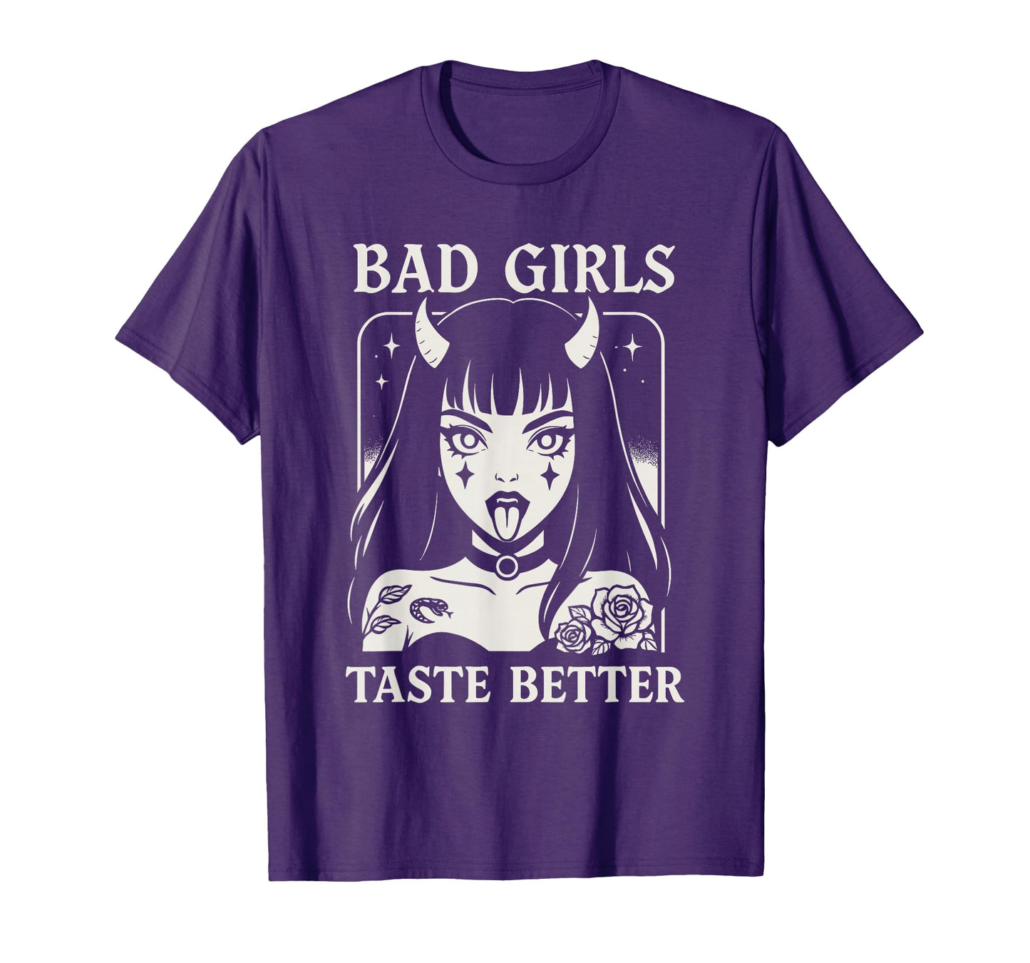 Bad Girls Taste Better Funny Adult Humor Tattoos Women Men T-Shirt