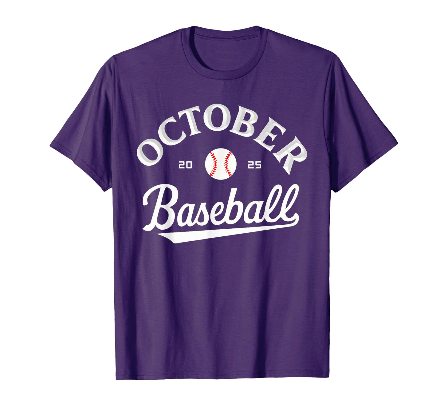 October Baseball 2025 Funny Men Women Boys T-Shirt