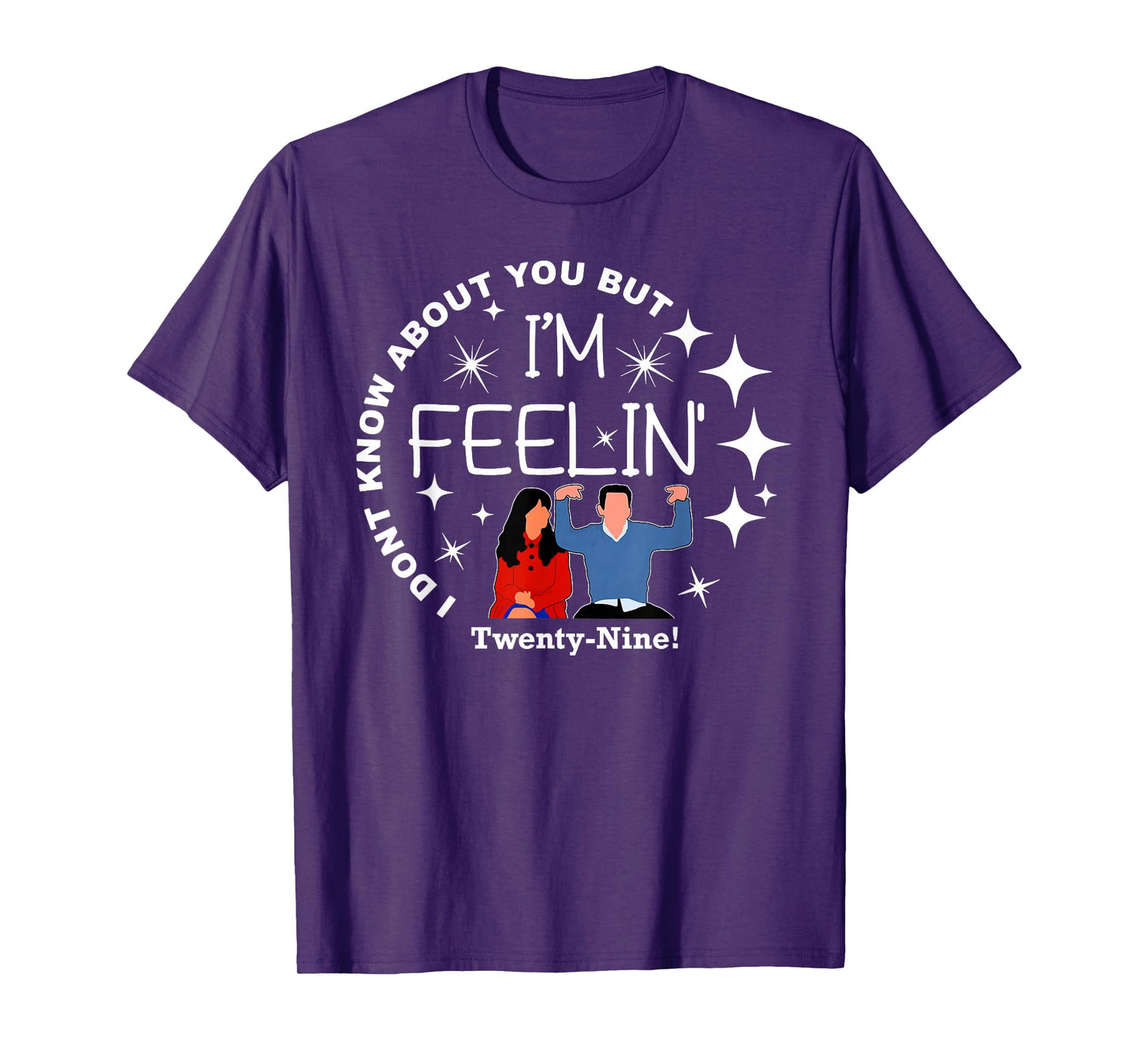 New Girl 29 I'm Feelin' Happy Birthday 29th TWENTY NINE Cute T-Shirt