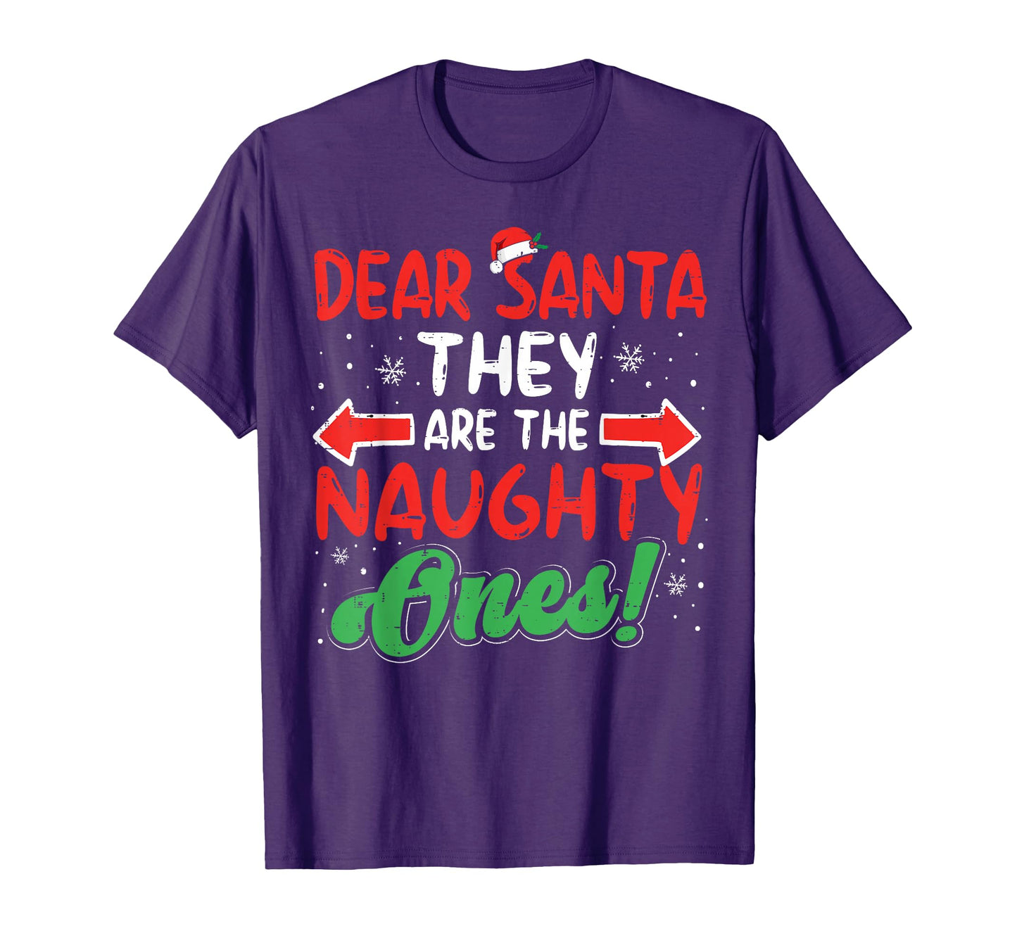Dear Santa They Naughty Ones Christmas Xmas Men Women Kids T-Shirt