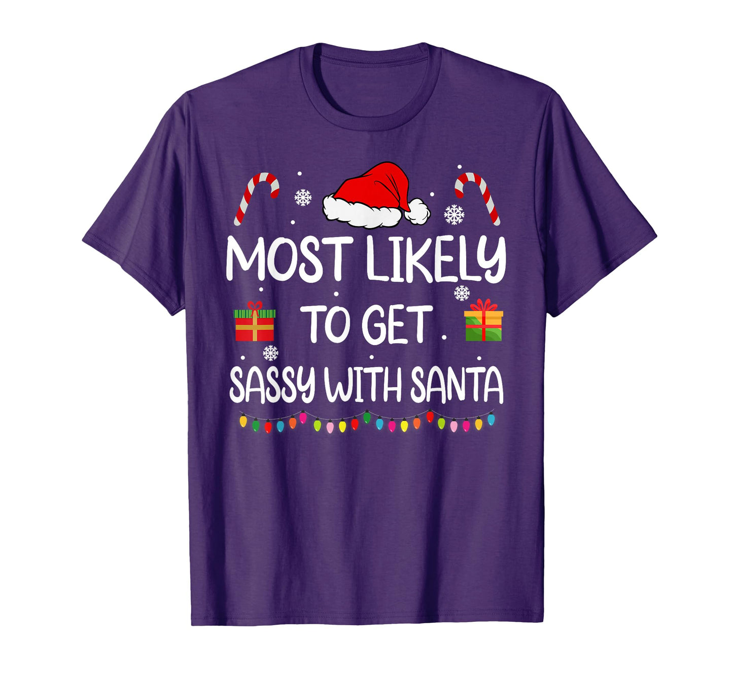 Most Likely To Get Sassy With Santa Funny family Christmas T-Shirt