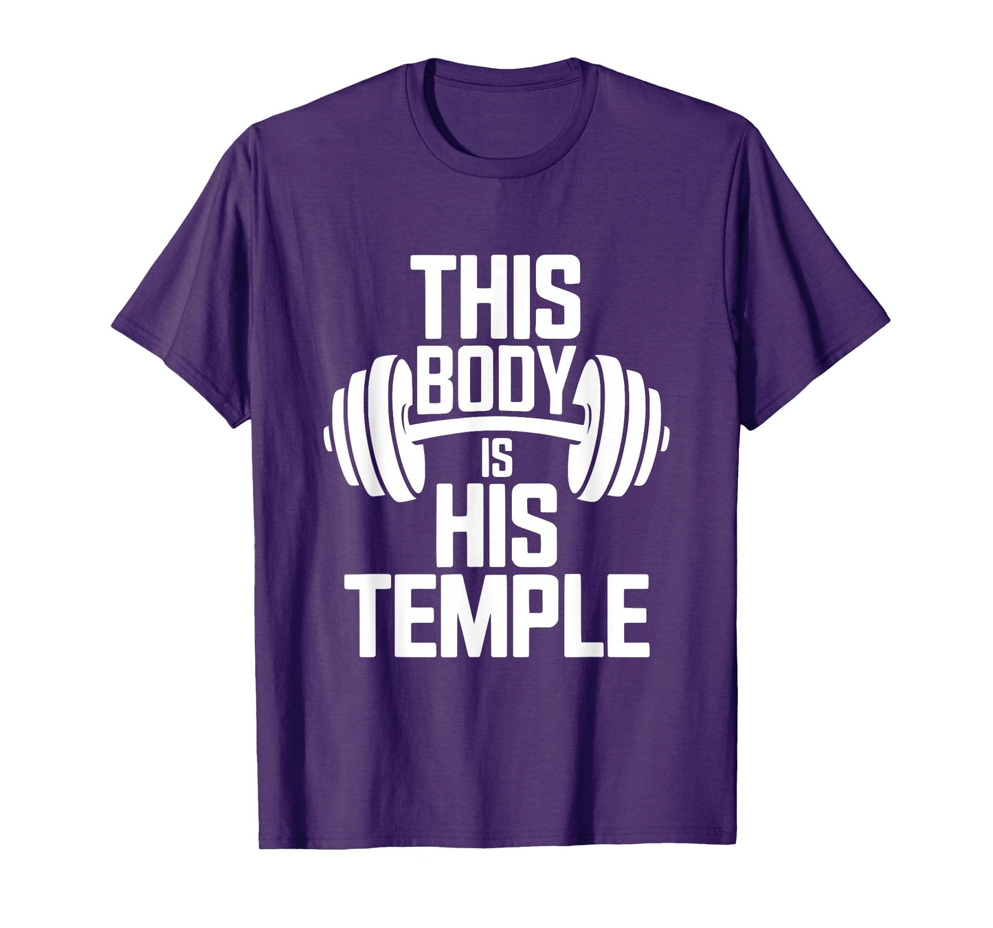 This Body is His Temple Christian Fitness Gym Workout T-Shirt