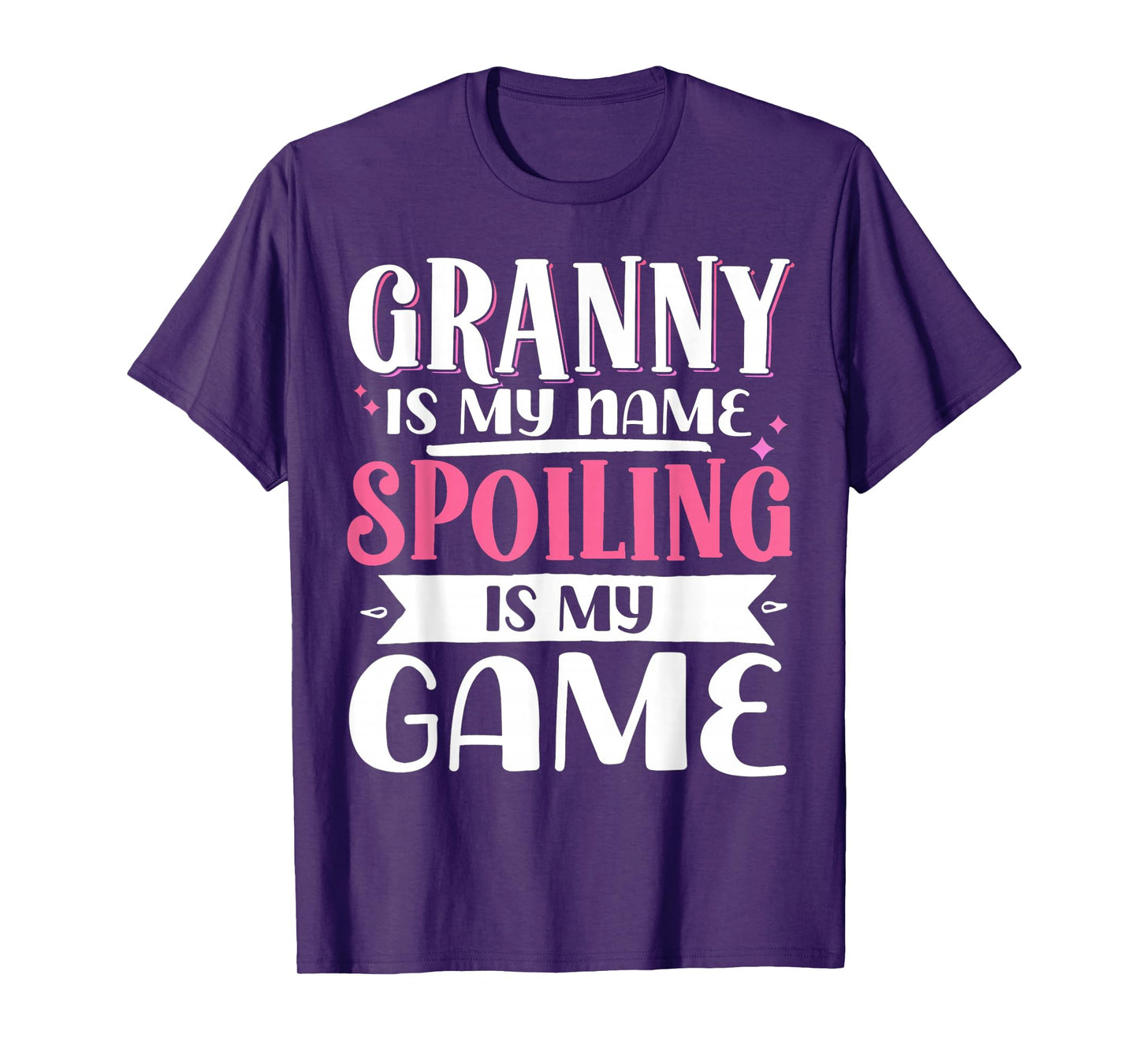 Granny Is My Name Spoiling Is My Game T-Shirt