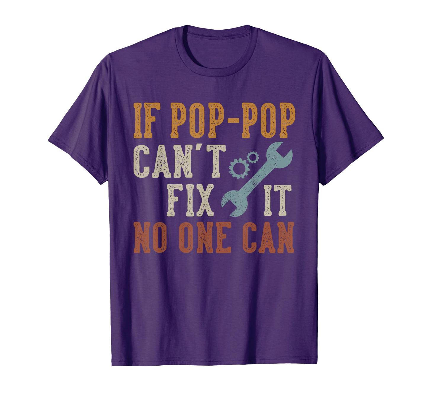 If Pop-Pop Can't Fix It No One Can Funny PopPop Father's Day T-Shirt