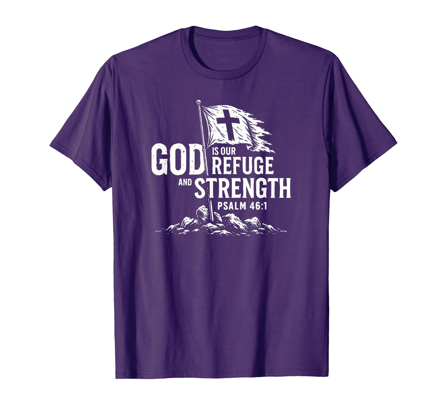 God is Our Refuge and Strength T-Shirt