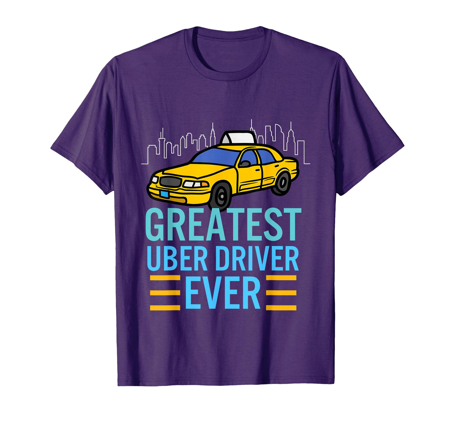 funny uber drivers shirts for men Greatest Uber Driver Ever T-Shirt