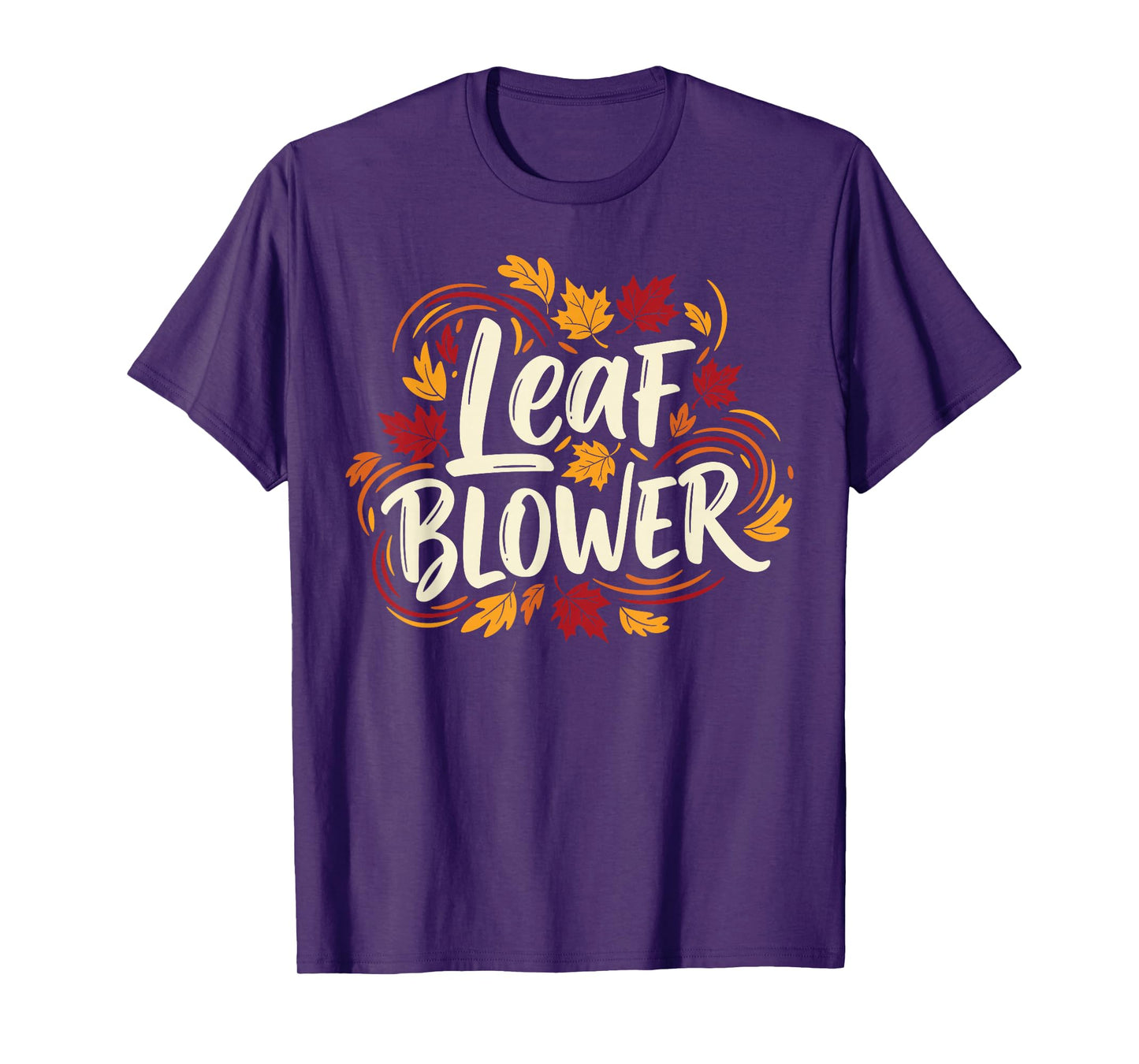 Autumn Leaf Blower Men Women Halloween Tee Says Leaf Blower T-Shirt