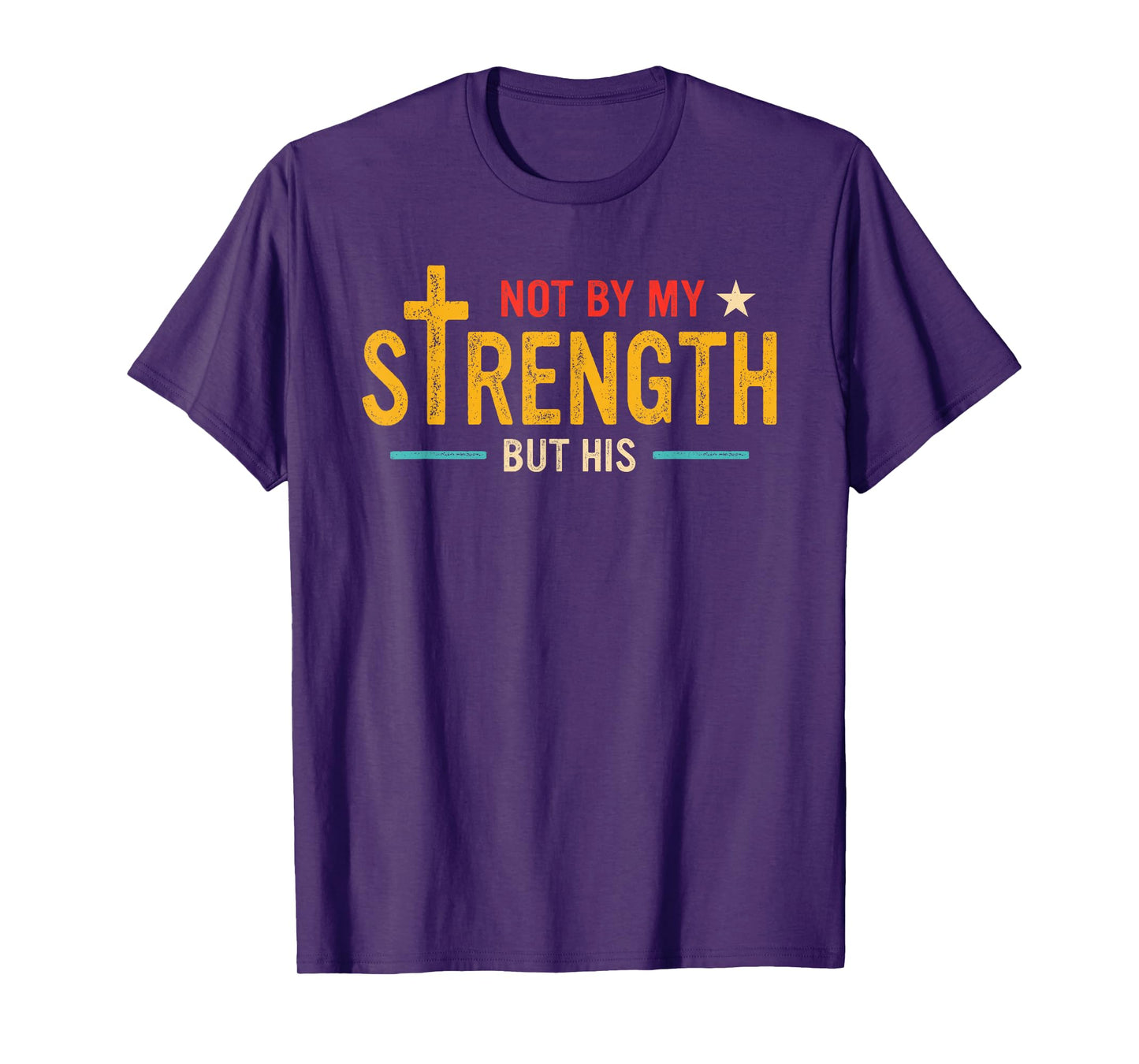 Not by My Strength But His Retro Vintage T-Shirt
