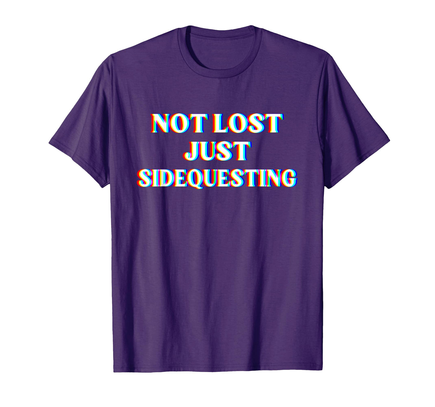 Not Lost Just Sidequesting Funny Rave EDM T-Shirt