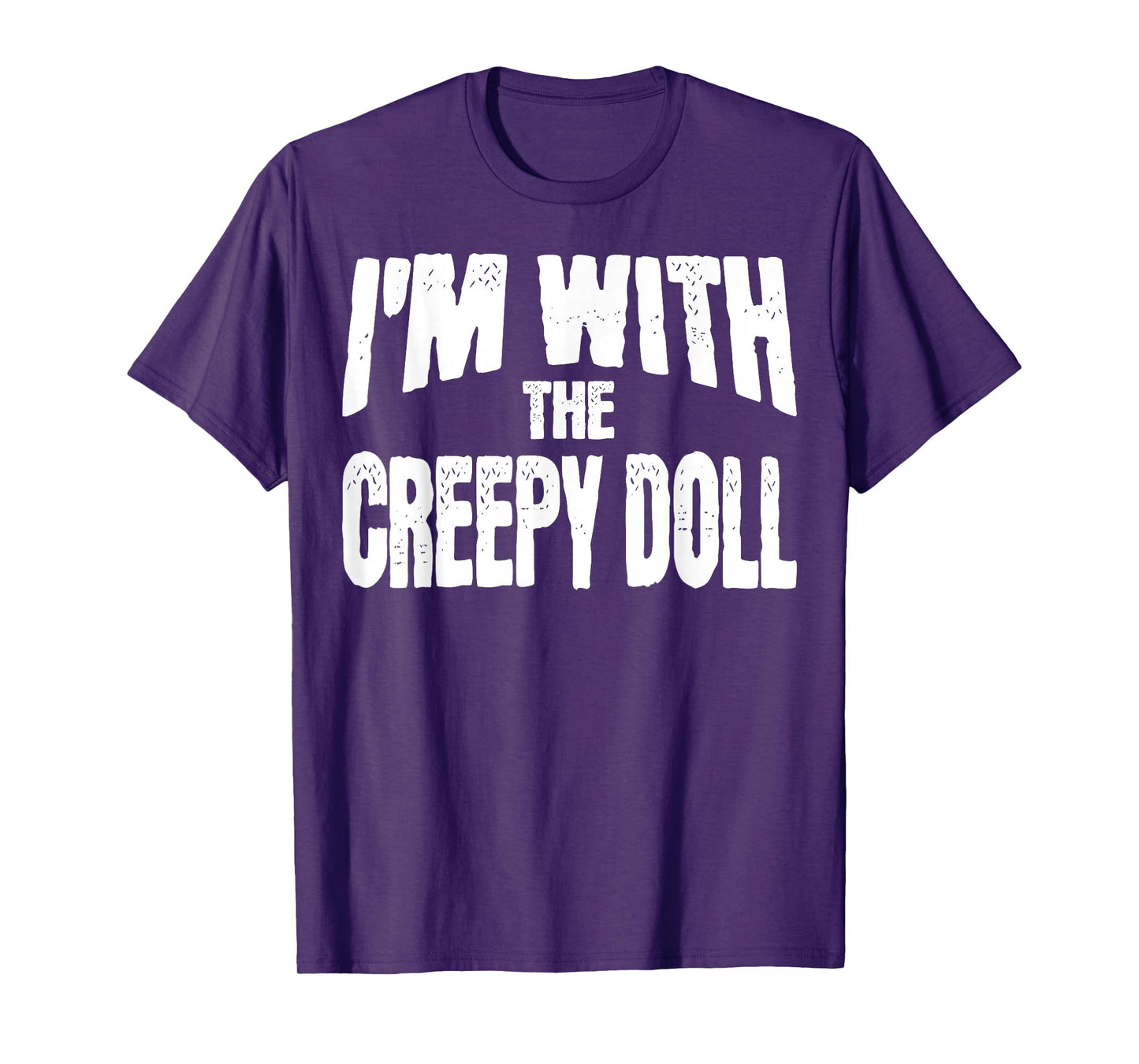 I'm with The Creepy Doll Funny Matching Halloween Costume T-Shirt