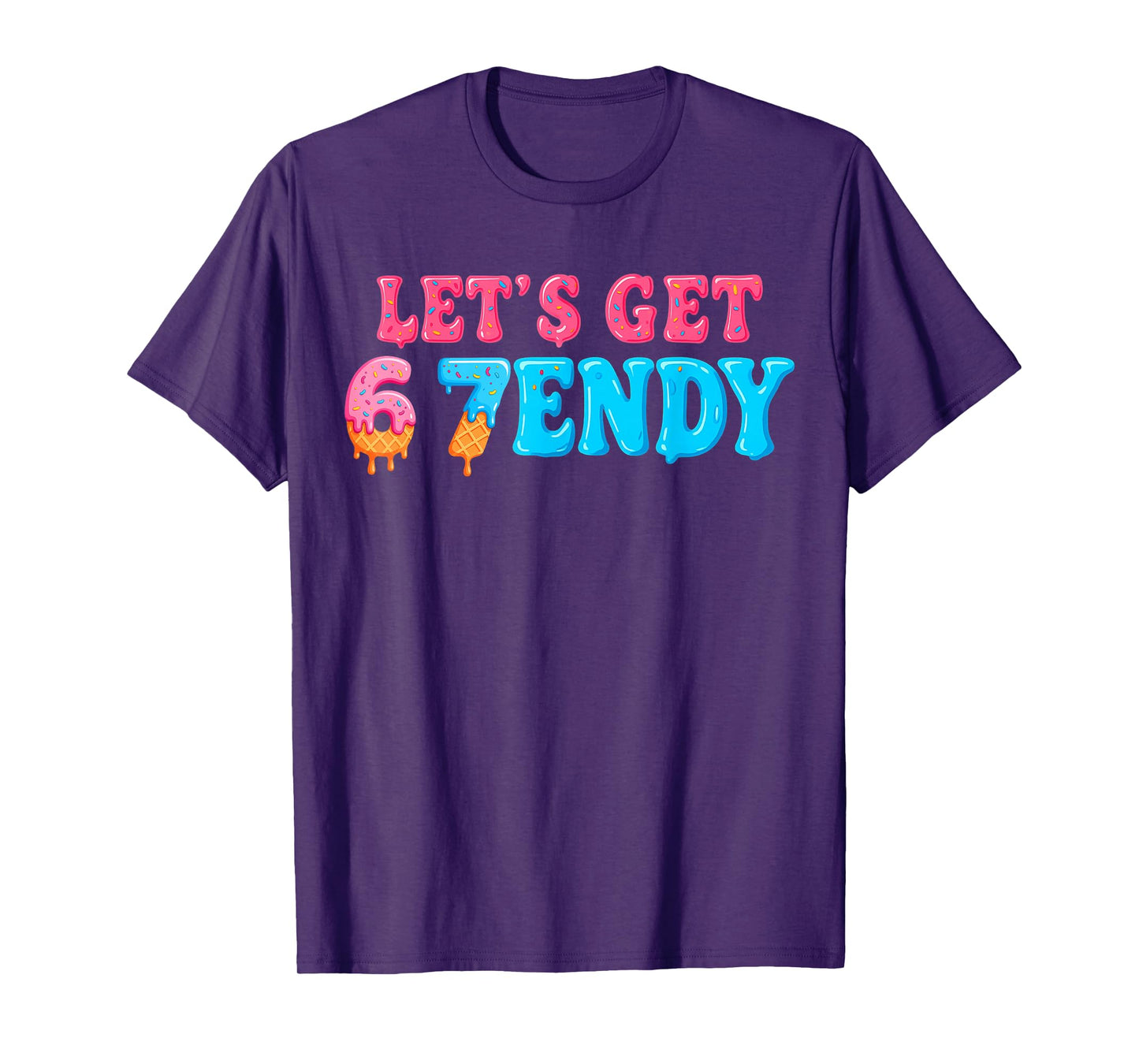 67 Six Seven Sendy 6 7endy Let's get Sendy 67 Meme Funny 6 7 T-Shirt