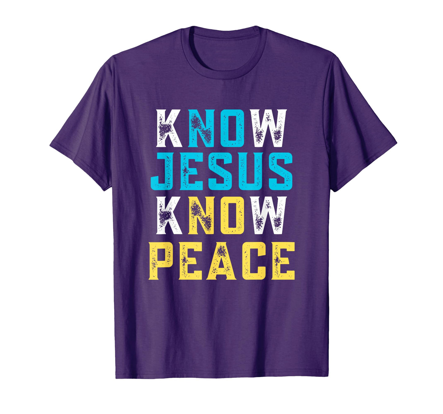 Know Jesus Know Peace No Jesus No Peace Christian Faith T-Shirt