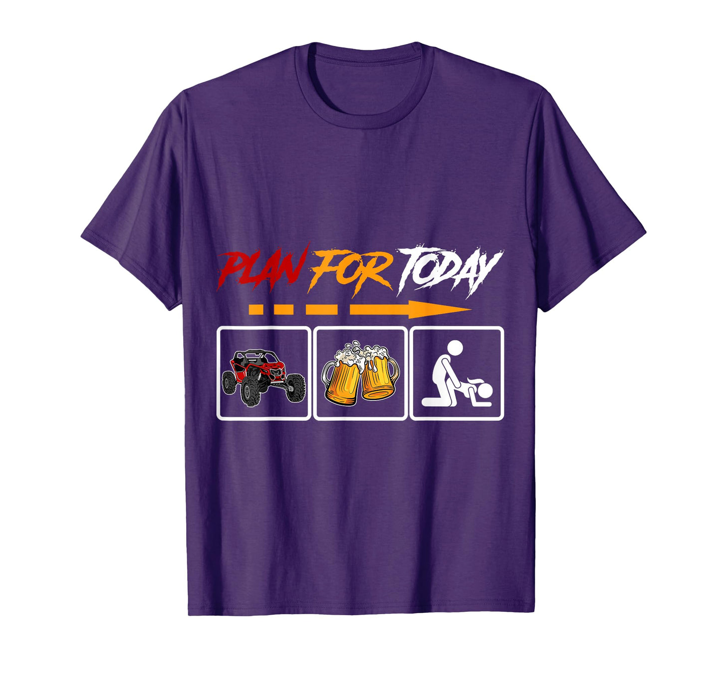 SXS UTV Plan For Today Offroad Adventure Racing T-Shirt