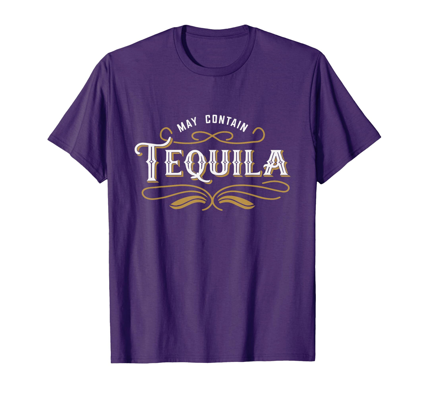 May Contain Tequila Classic Humor Party Tee T-Shirt