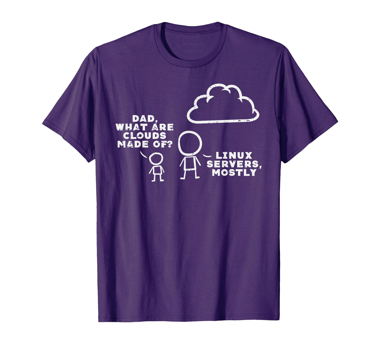Dad What Are Clouds Made Of Linux Servers IT Programmer Men T-Shirt