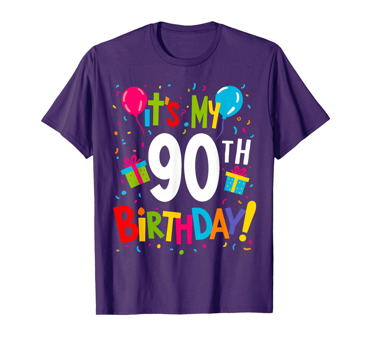 It's My 90th Birthday 90-Year Happy Birthday Men Women T-Shirt