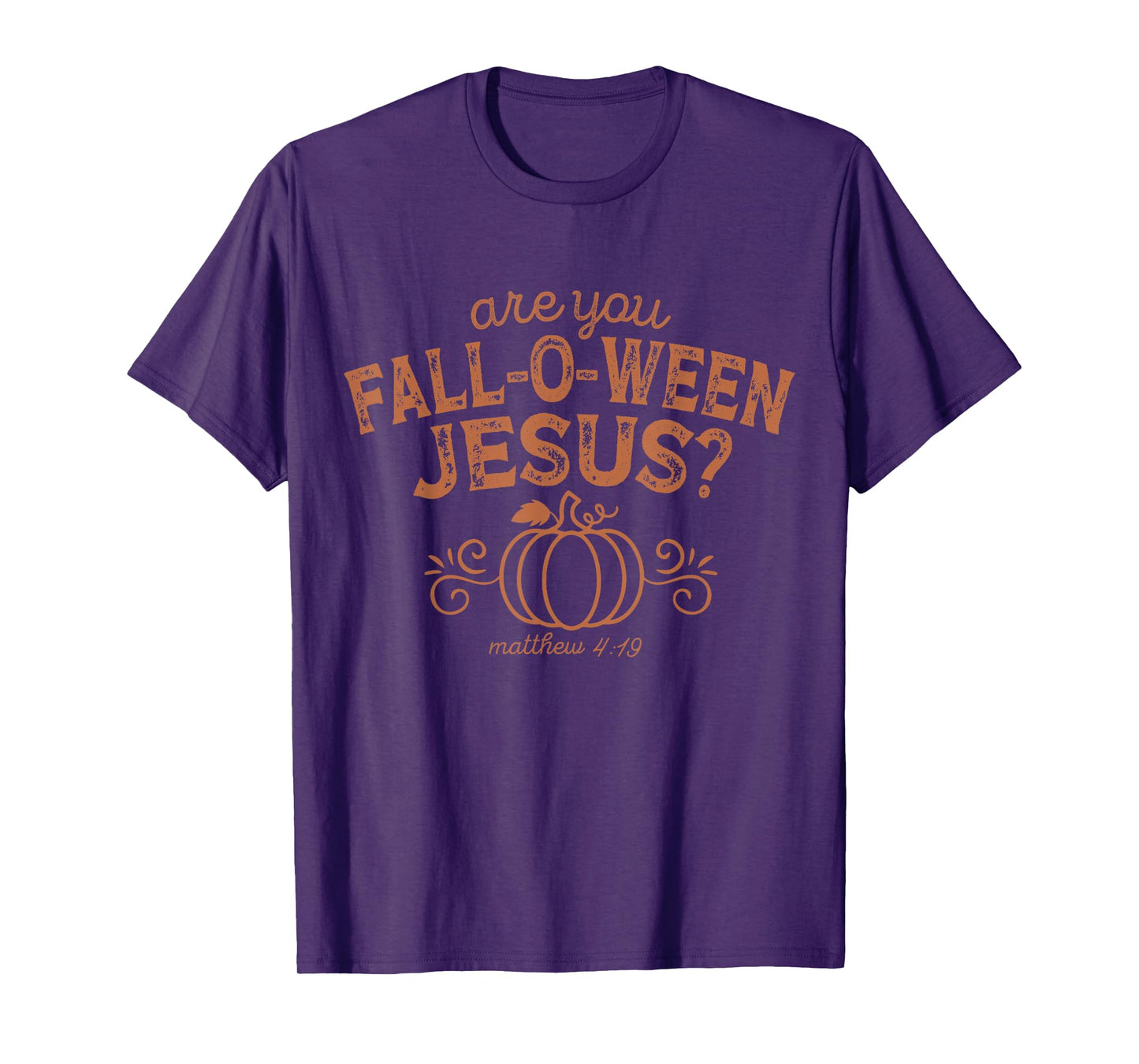 are You Fall-O-Ween Jesus Halloween Christian Bible Verse T-Shirt