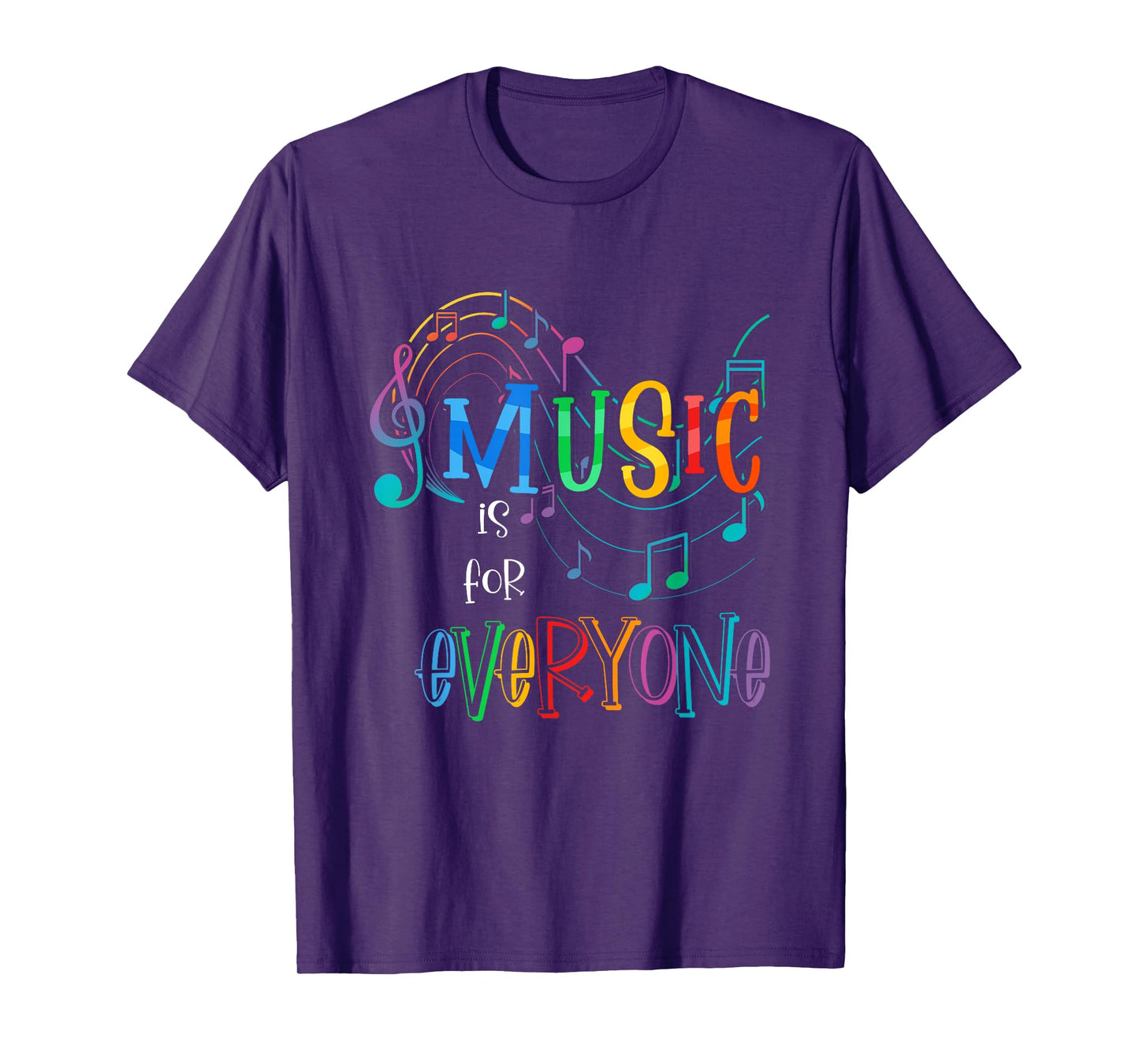 Music Is For Everyone Funny Love For Music Teachers T-Shirt for Men Women